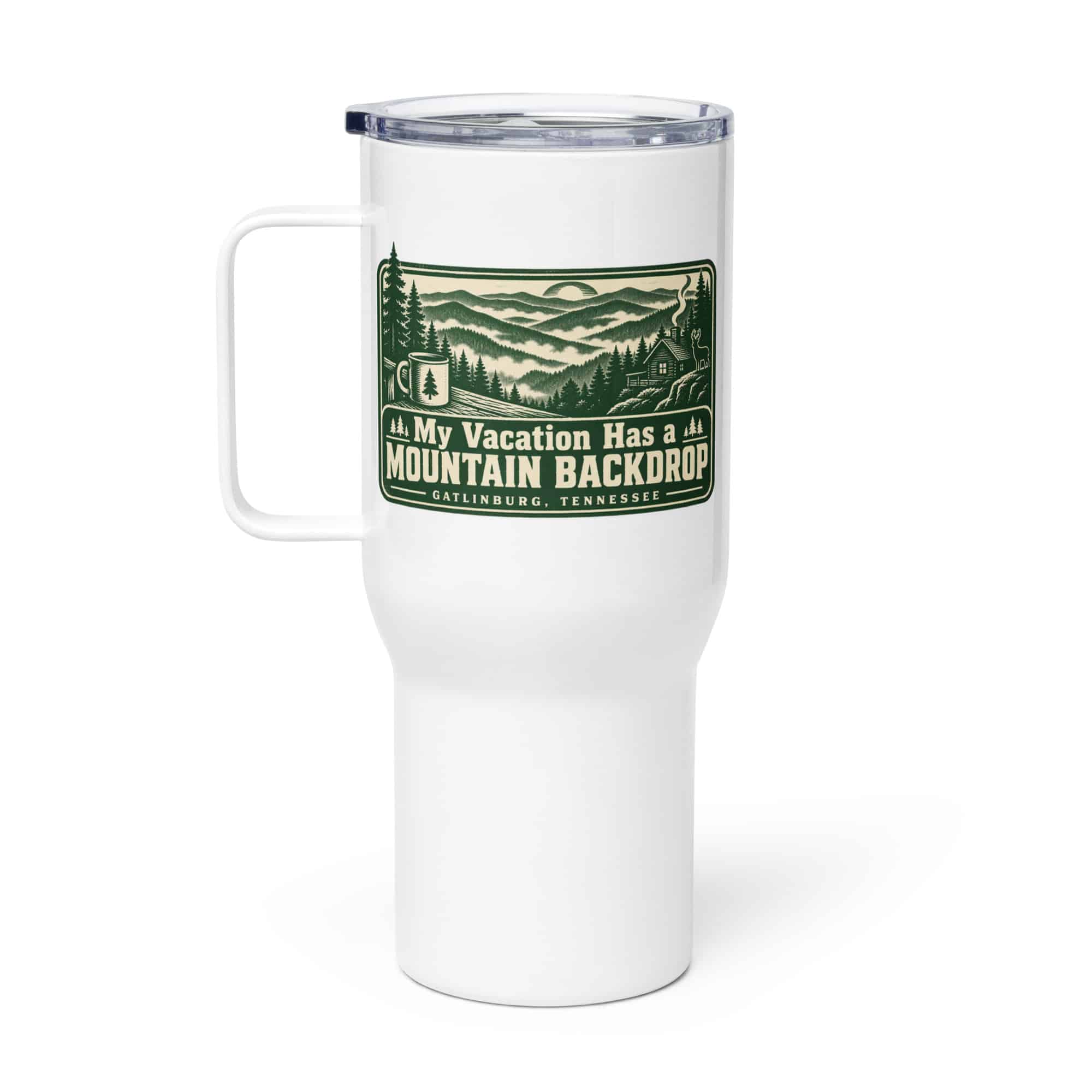 Gatlinburg and the Smokies Travel Mug: My Vacation Has a Mountain Backdrop, Forest Ink Stamp