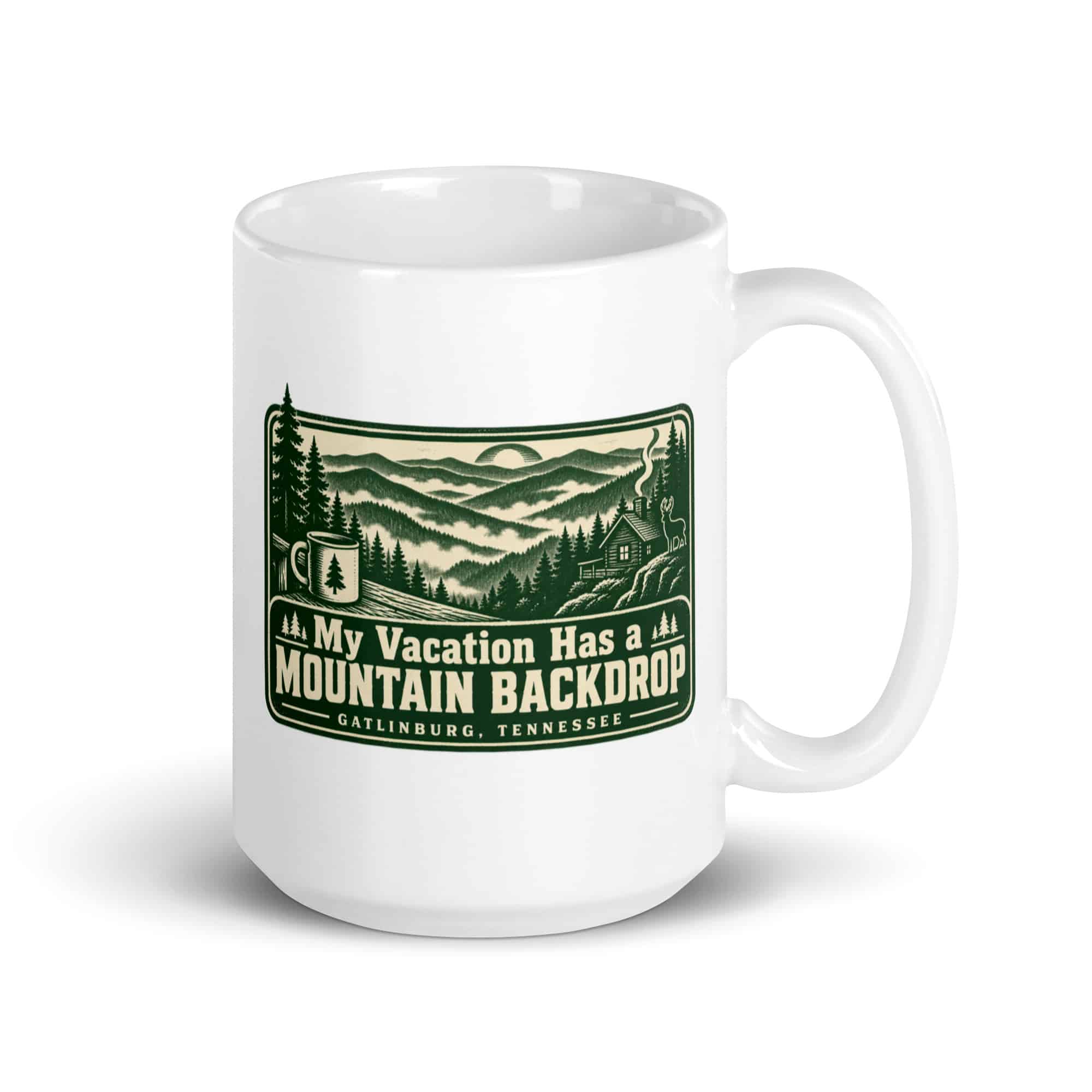 Gatlinburg and the Smokies White Ceramic Coffee Mug: My Vacation Has a Mountain Backdrop, Forest Ink Stamp