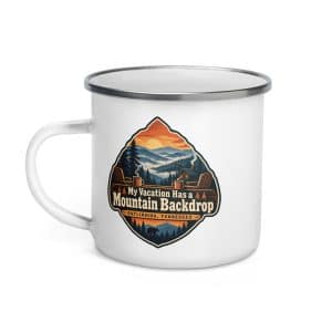 Gatlinburg and the Smokies Enamel Camp Mug: My Vacation Has a Mountain Backdrop, Scenic Shield Badge - 12 oz - Left