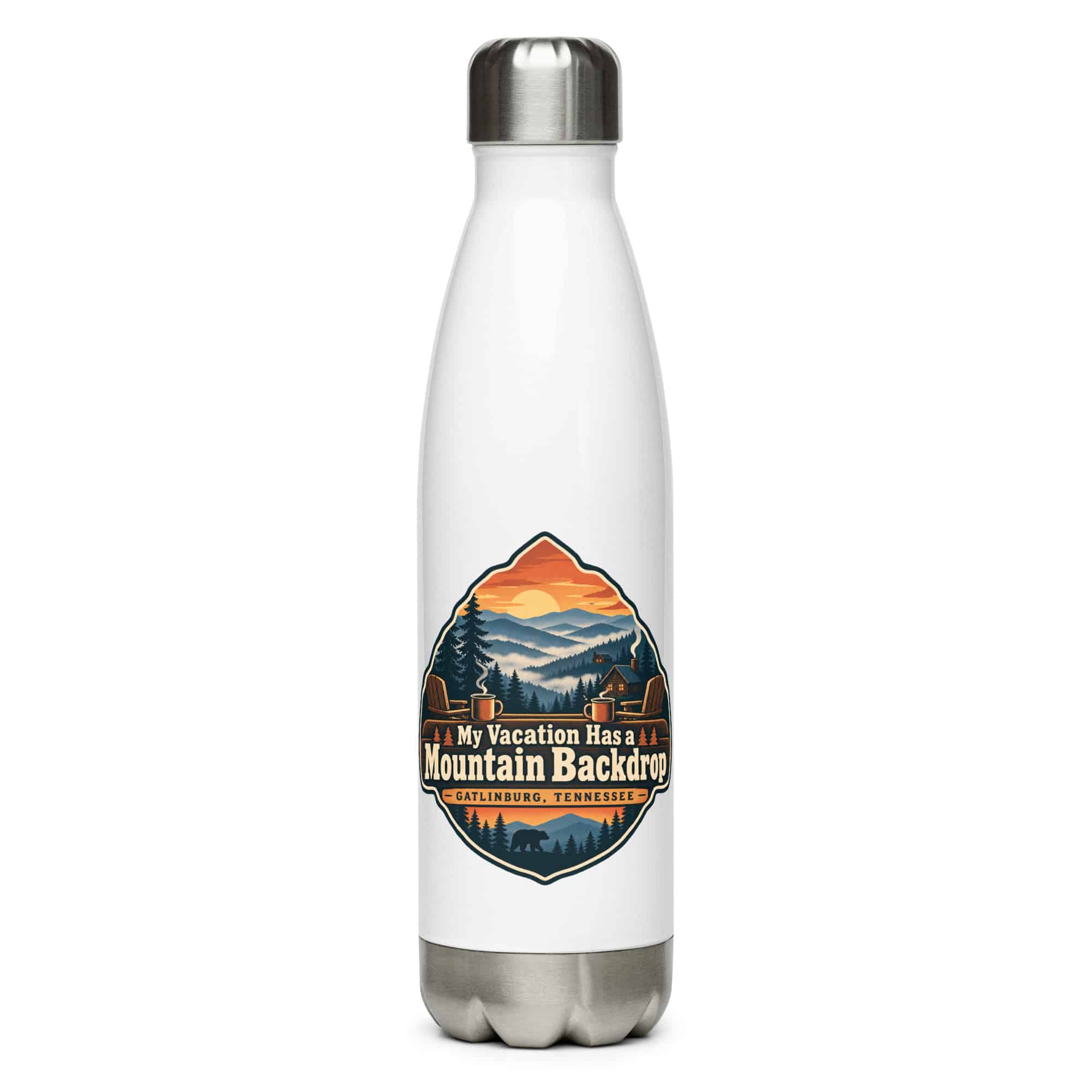 Gatlinburg and the Smokies Stainless Steel Water Bottle: My Vacation Has a Mountain Backdrop, Scenic Shield Badge