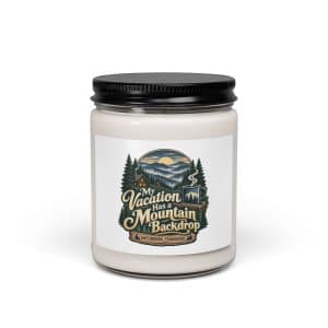 Gatlinburg and the Smokies Soy Wax Candle: My Vacation Has a Mountain Backdrop, Woodland Scenic Lettering - 9oz - Main