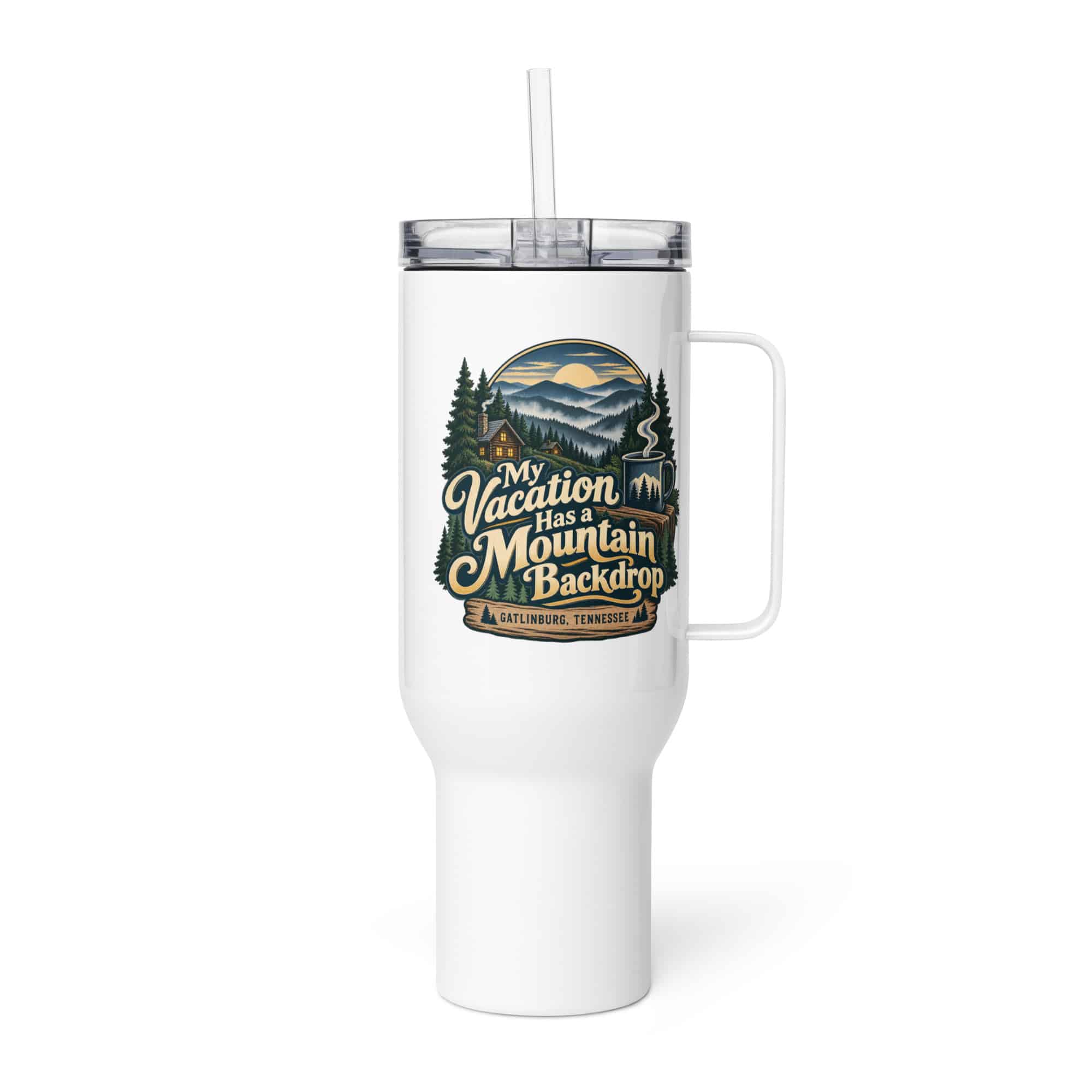 Gatlinburg and the Smokies Travel Mug: My Vacation Has a Mountain Backdrop, Woodland Scenic Lettering