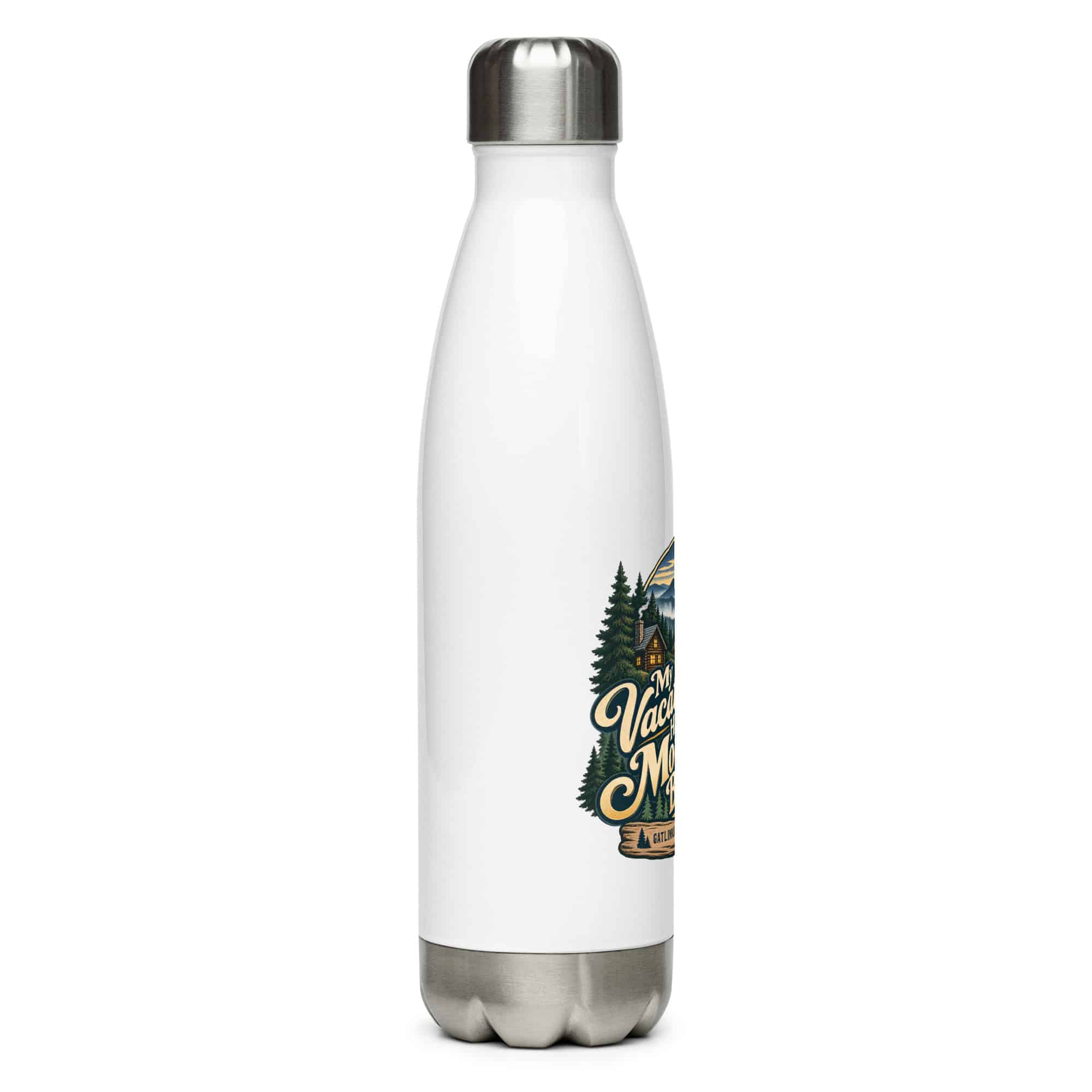 Gatlinburg and the Smokies Stainless Steel Water Bottle: My Vacation Has a Mountain Backdrop, Woodland Scenic Lettering