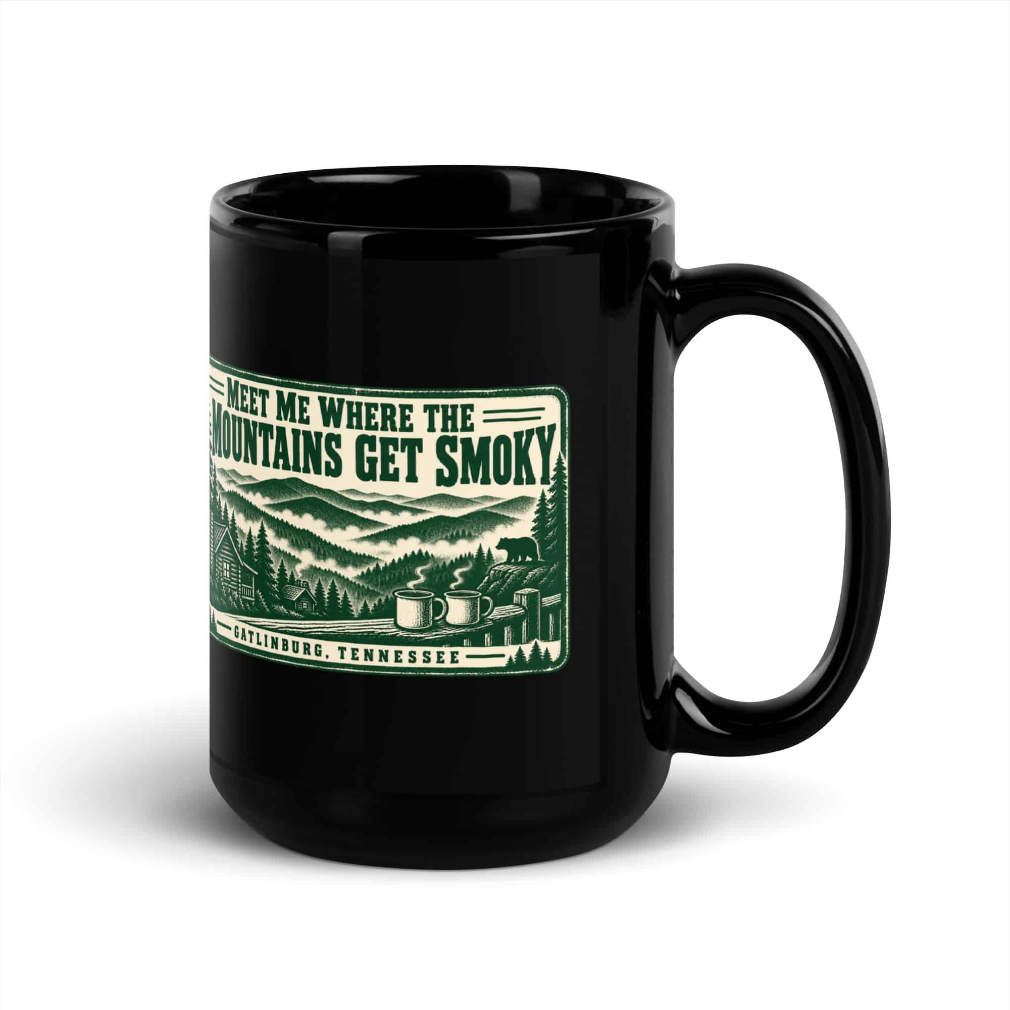 Gatlinburg and the Smokies Black Coffee Mug: Meet Me Where the Mountains Get Smoky, Forest Ink Stamp