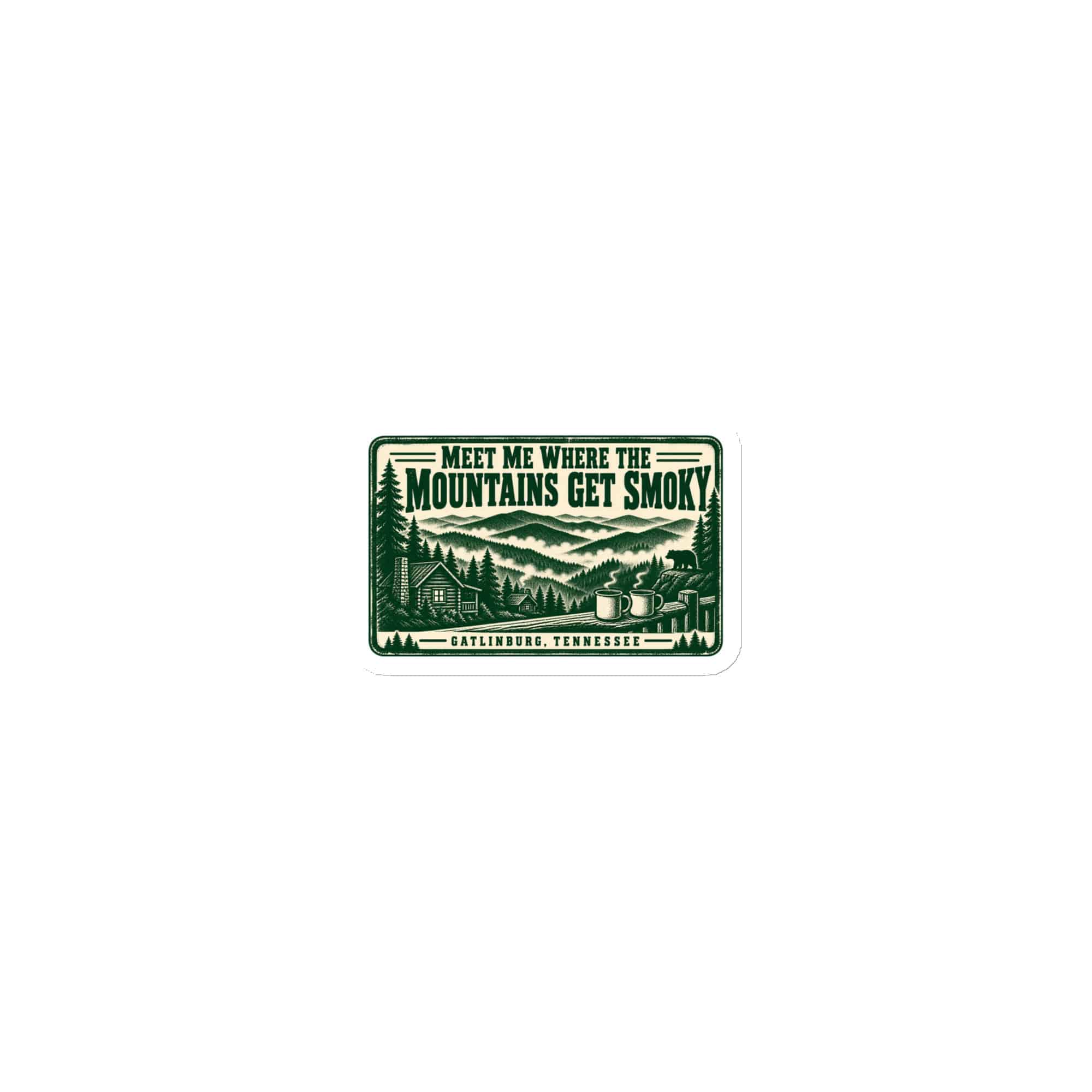 Gatlinburg and the Smokies Die-Cut Magnet: Meet Me Where the Mountains Get Smoky, Forest Ink Stamp