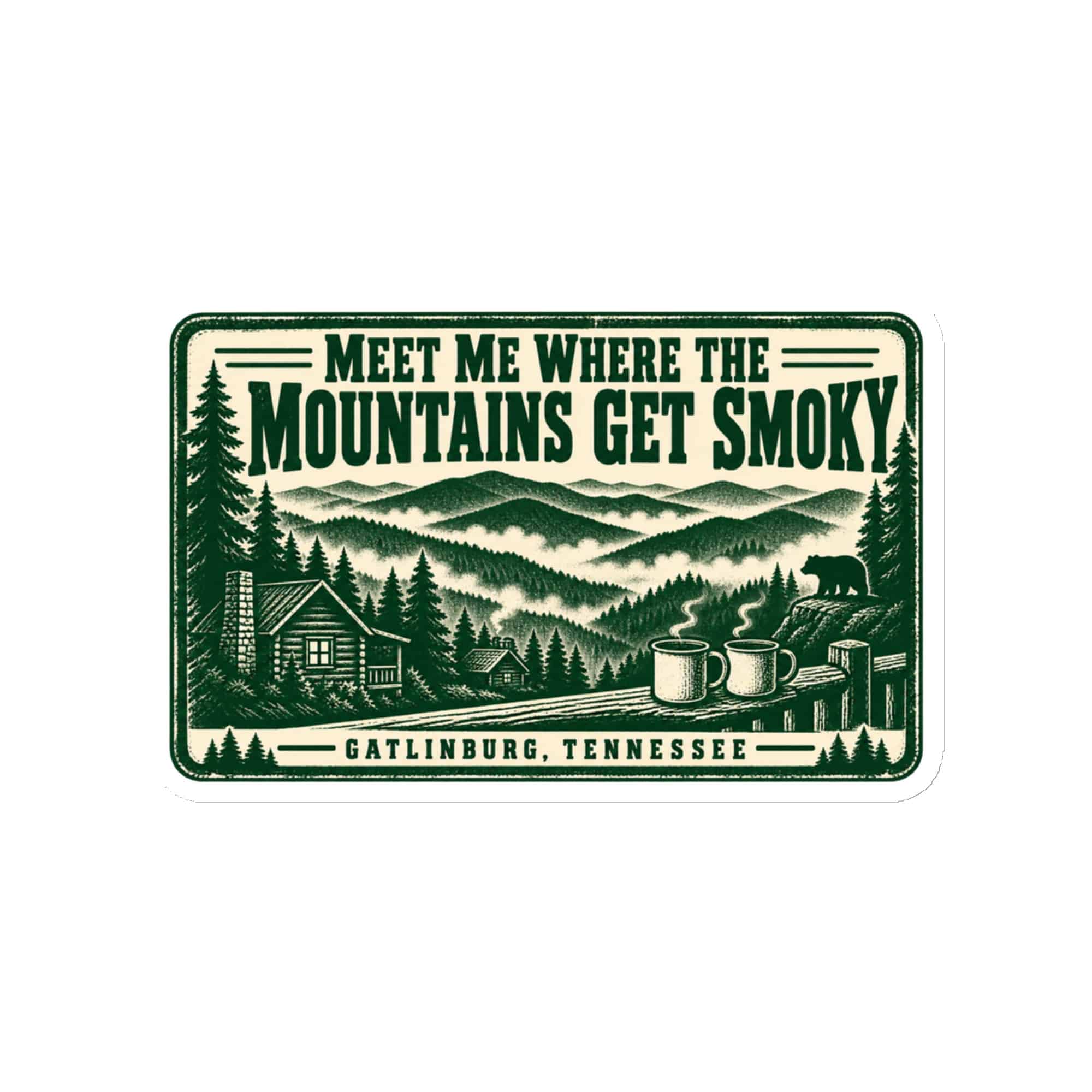 Gatlinburg and the Smokies Die-Cut Magnet: Meet Me Where the Mountains Get Smoky, Forest Ink Stamp