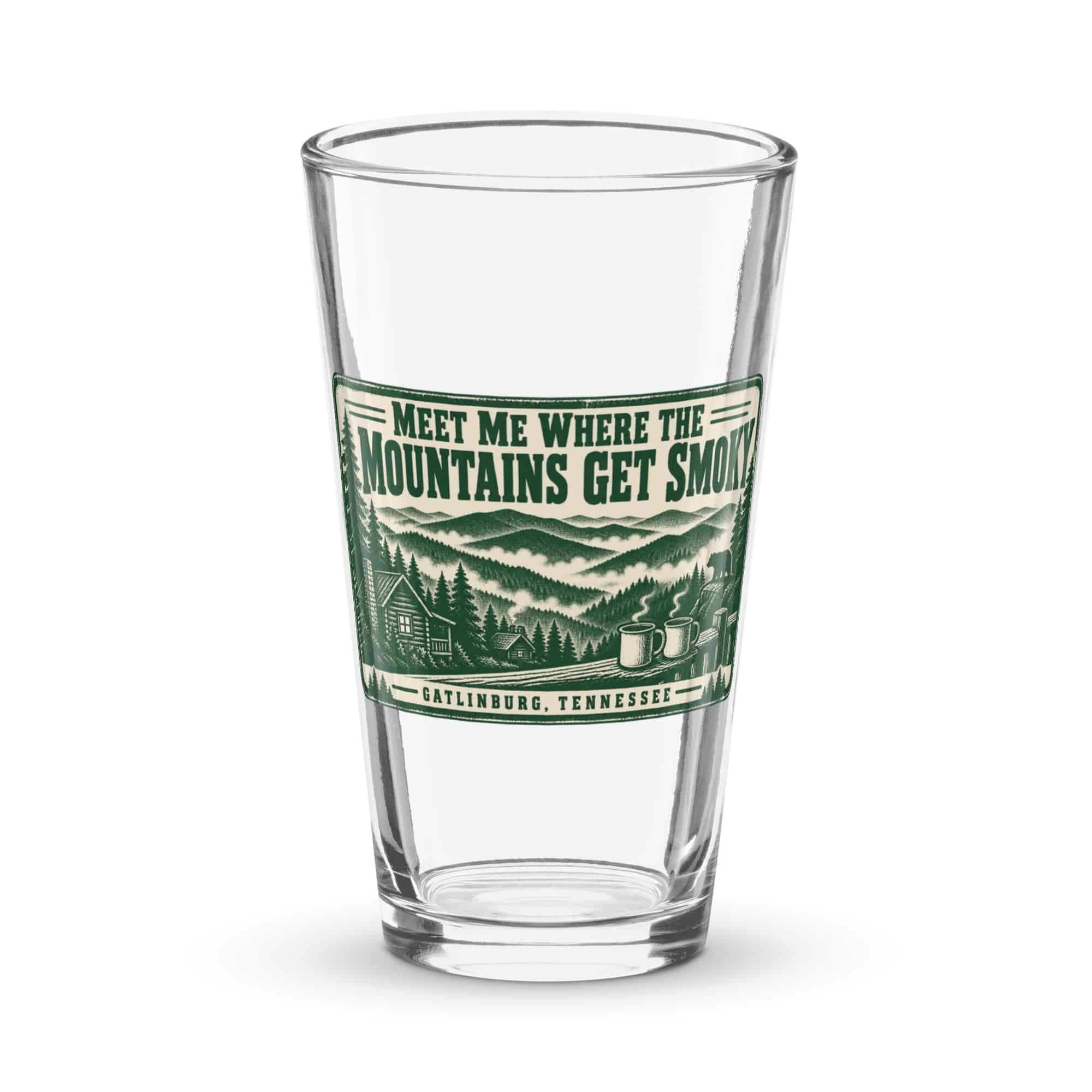 Gatlinburg and the Smokies Pint Glass: Meet Me Where the Mountains Get Smoky, Forest Ink Stamp