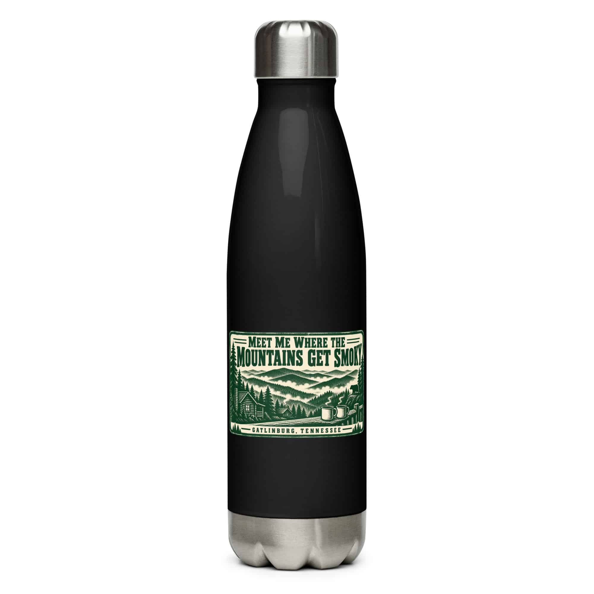 Gatlinburg and the Smokies Stainless Steel Water Bottle: Meet Me Where the Mountains Get Smoky, Forest Ink Stamp