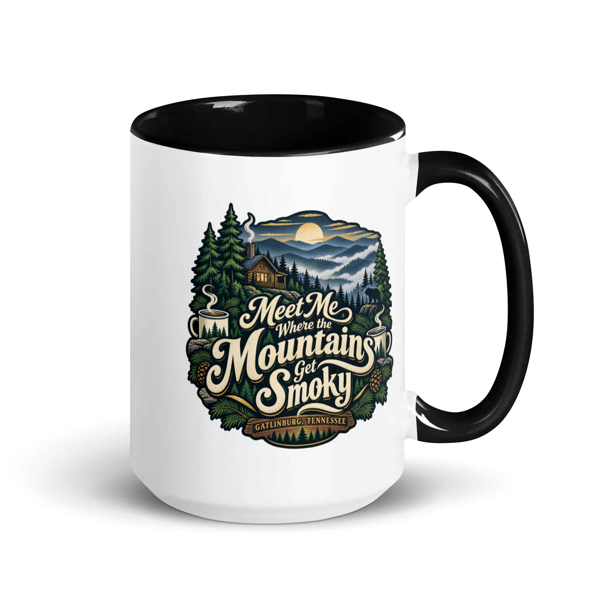 Gatlinburg and the Smokies Color Inside Coffee Mug: Meet Me Where the Mountains Get Smoky, Woodland Scenic Lettering