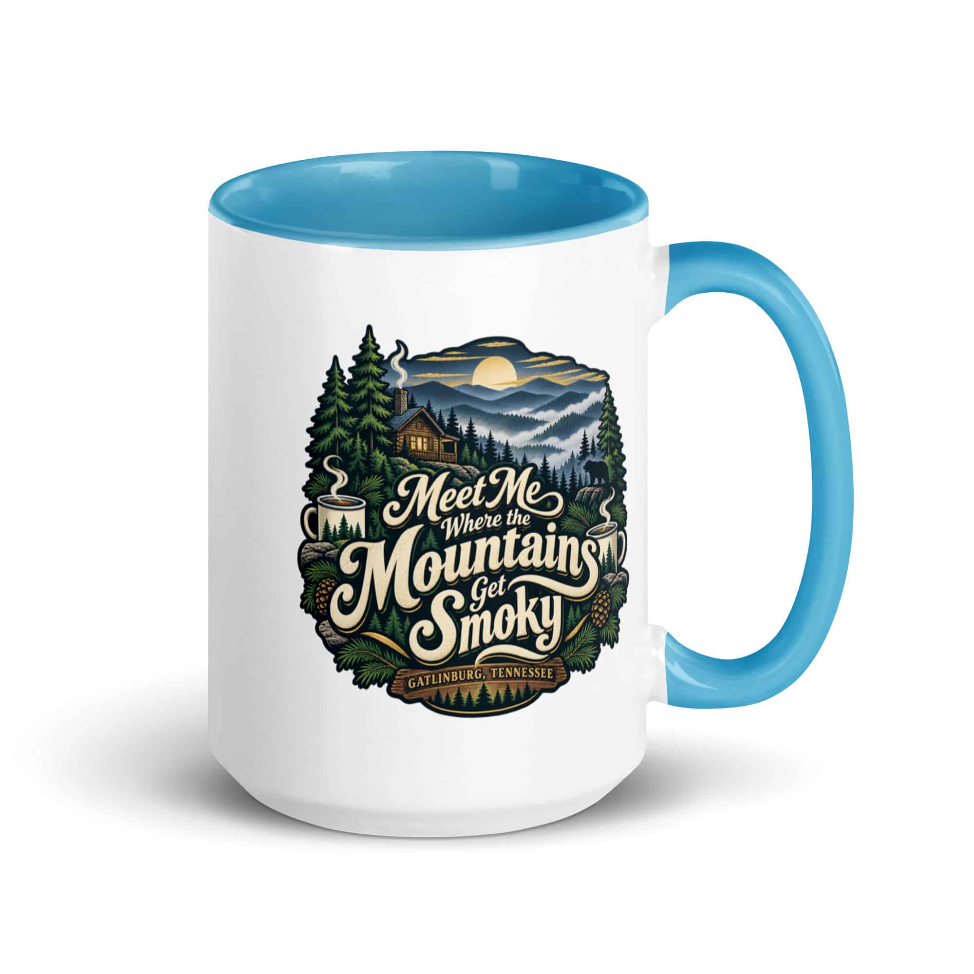 Gatlinburg and the Smokies Color Inside Coffee Mug: Meet Me Where the Mountains Get Smoky, Woodland Scenic Lettering