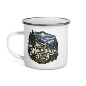 Gatlinburg and the Smokies Enamel Camp Mug: Meet Me Where the Mountains Get Smoky, Woodland Scenic Lettering - 12 oz - Left