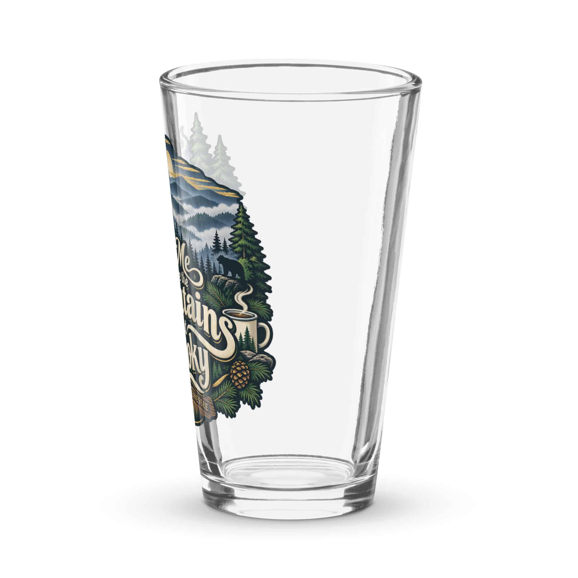 Gatlinburg and the Smokies Pint Glass: Meet Me Where the Mountains Get Smoky, Woodland Scenic Lettering