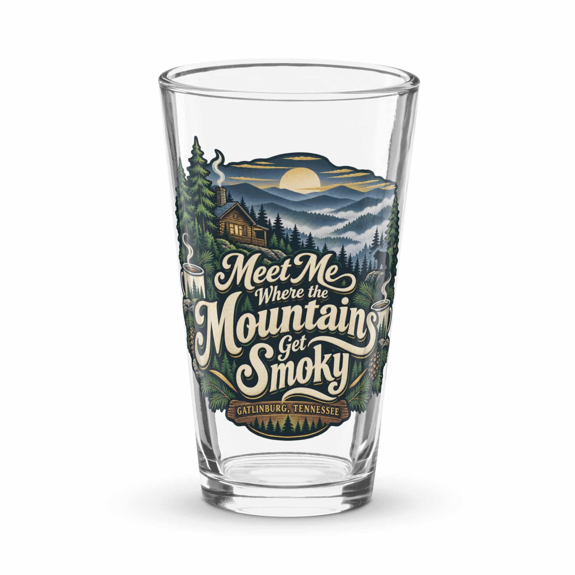 Gatlinburg and the Smokies Pint Glass: Meet Me Where the Mountains Get Smoky, Woodland Scenic Lettering