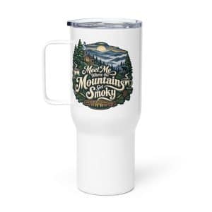 Gatlinburg and the Smokies Travel Mug: Meet Me Where the Mountains Get Smoky, Woodland Scenic Lettering - 25 oz - Main
