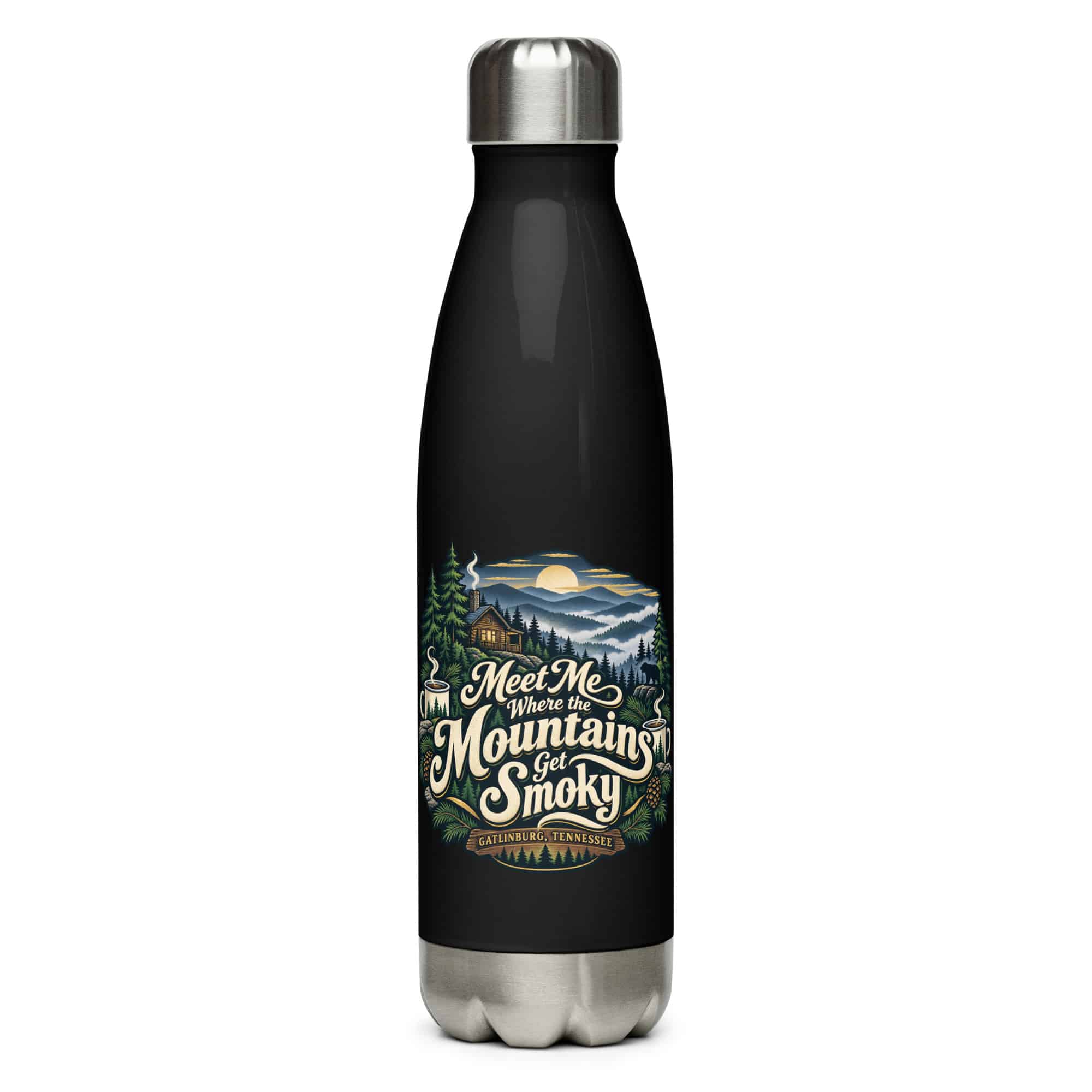Gatlinburg and the Smokies Stainless Steel Water Bottle: Meet Me Where the Mountains Get Smoky, Woodland Scenic Lettering