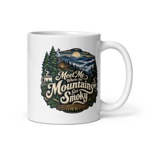 Gatlinburg and the Smokies White Ceramic Coffee Mug: Meet Me Where the Mountains Get Smoky, Woodland Scenic Lettering - 11 oz - Main