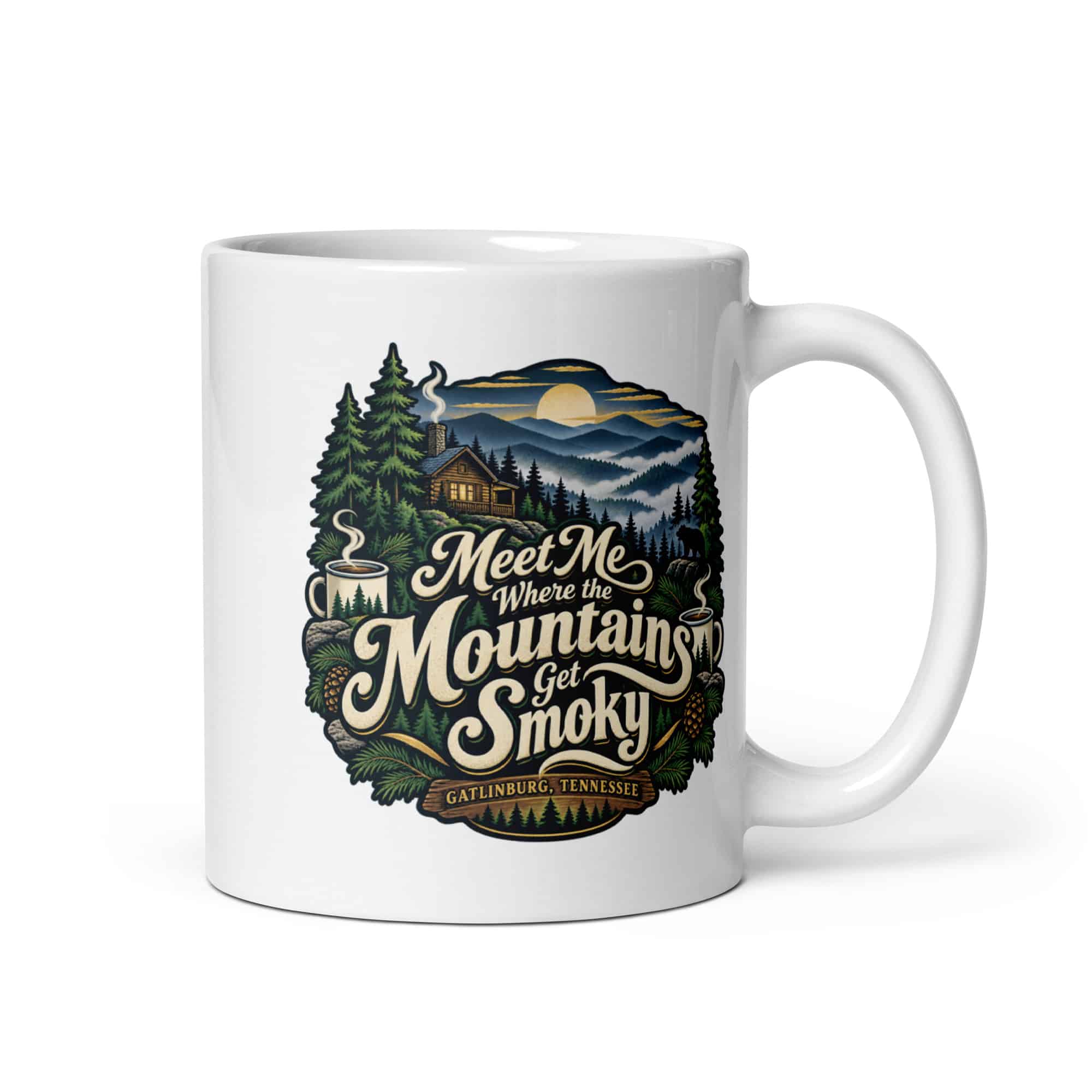 Gatlinburg and the Smokies White Ceramic Coffee Mug: Meet Me Where the Mountains Get Smoky, Woodland Scenic Lettering