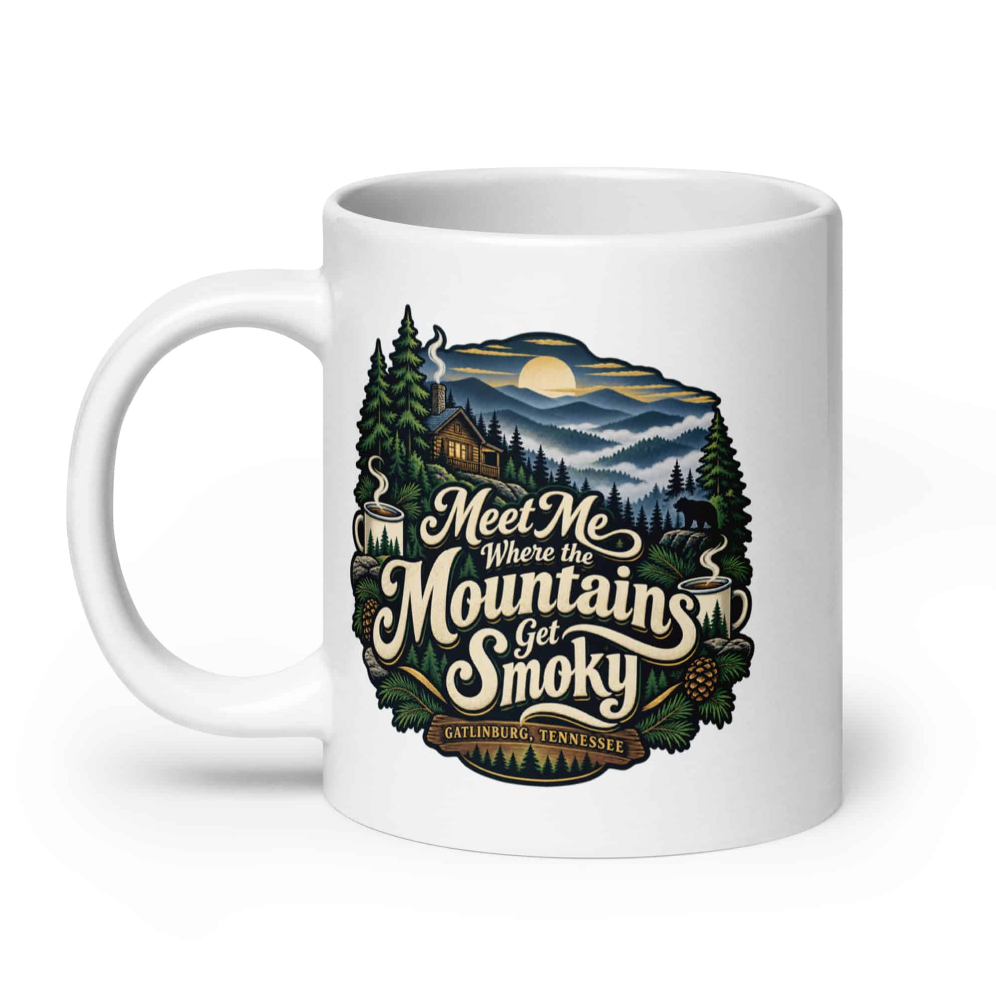 Gatlinburg and the Smokies White Ceramic Coffee Mug: Meet Me Where the Mountains Get Smoky, Woodland Scenic Lettering