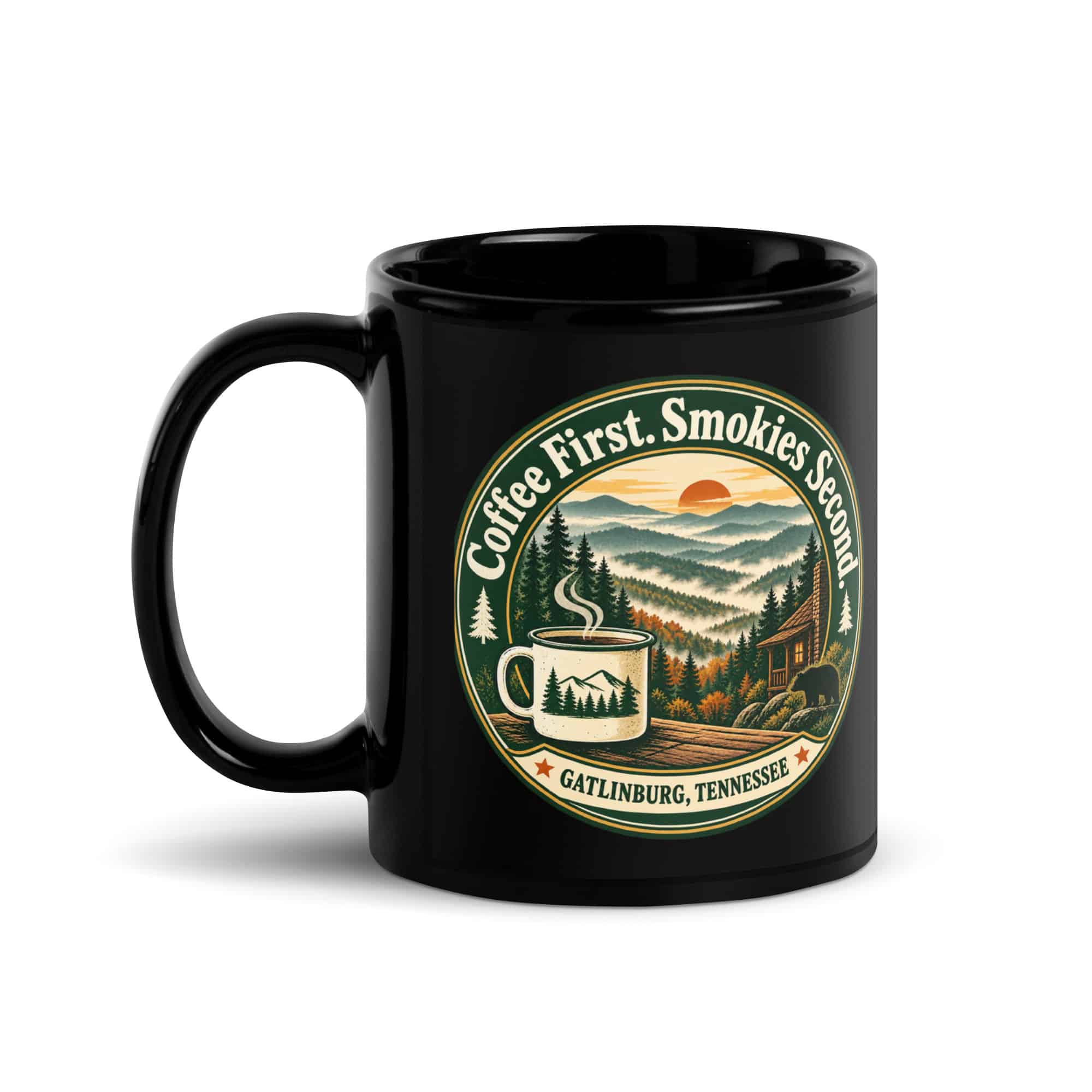 Gatlinburg and the Smokies Black Coffee Mug: Coffee First. Smokies Second, Vintage Round Badge