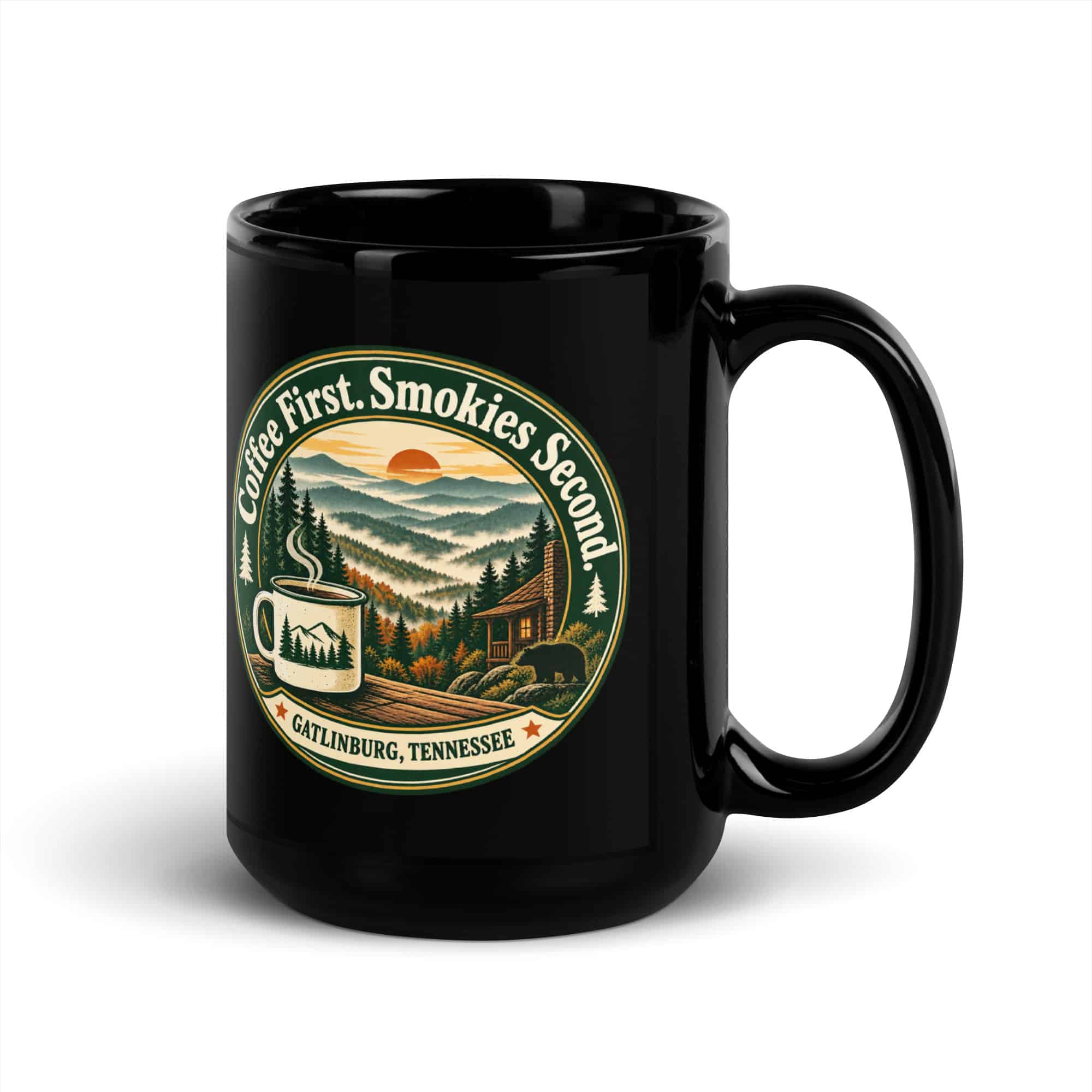 Gatlinburg and the Smokies Black Coffee Mug: Coffee First. Smokies Second, Vintage Round Badge