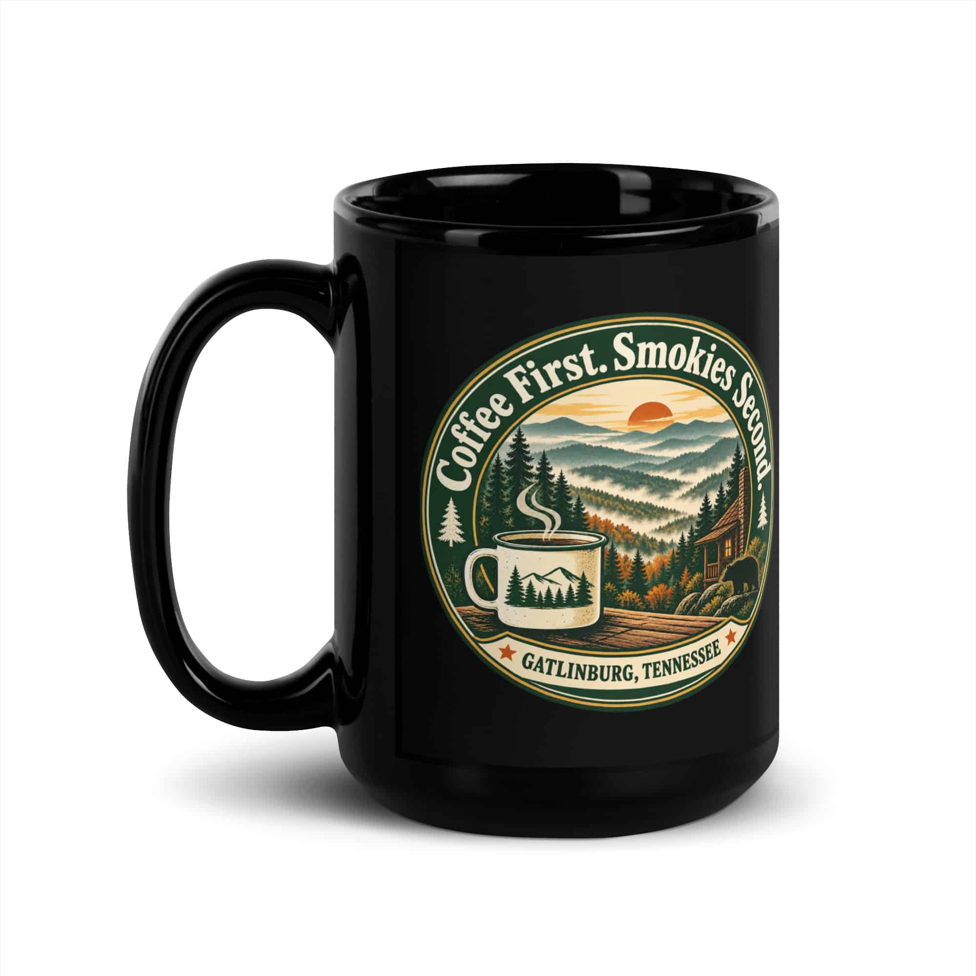 Gatlinburg and the Smokies Black Coffee Mug: Coffee First. Smokies Second, Vintage Round Badge