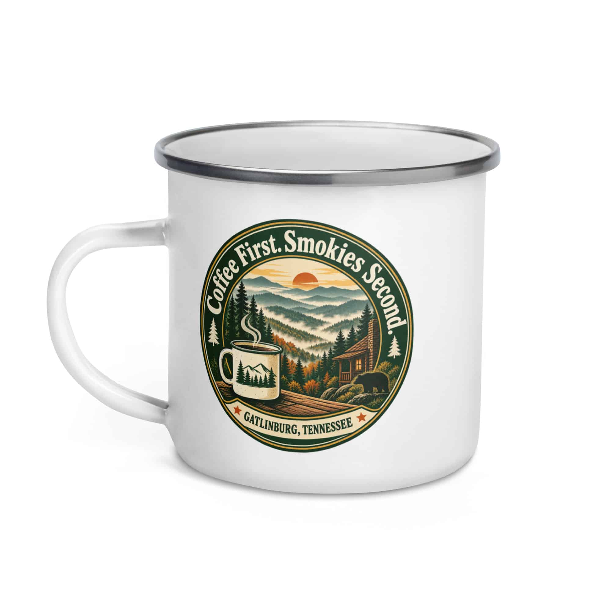 Gatlinburg and the Smokies Enamel Camp Mug: Coffee First. Smokies Second, Vintage Round Badge