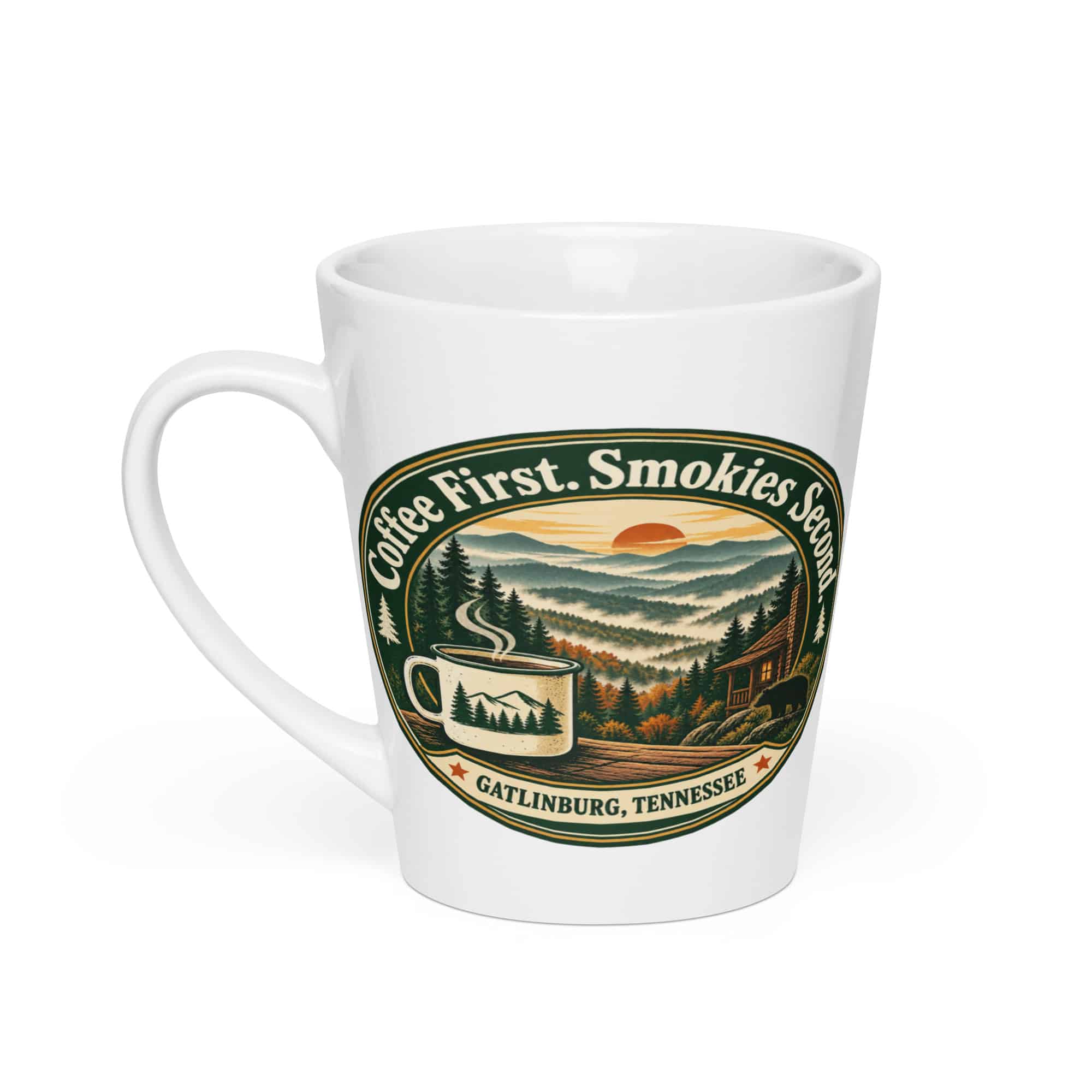 Gatlinburg and the Smokies Latte Mug: Coffee First. Smokies Second, Vintage Round Badge