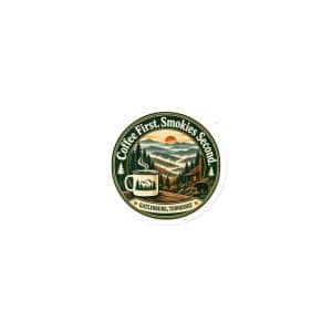 Gatlinburg and the Smokies Die-Cut Magnet: Coffee First. Smokies Second, Vintage Round Badge - 3″×3″ - Main