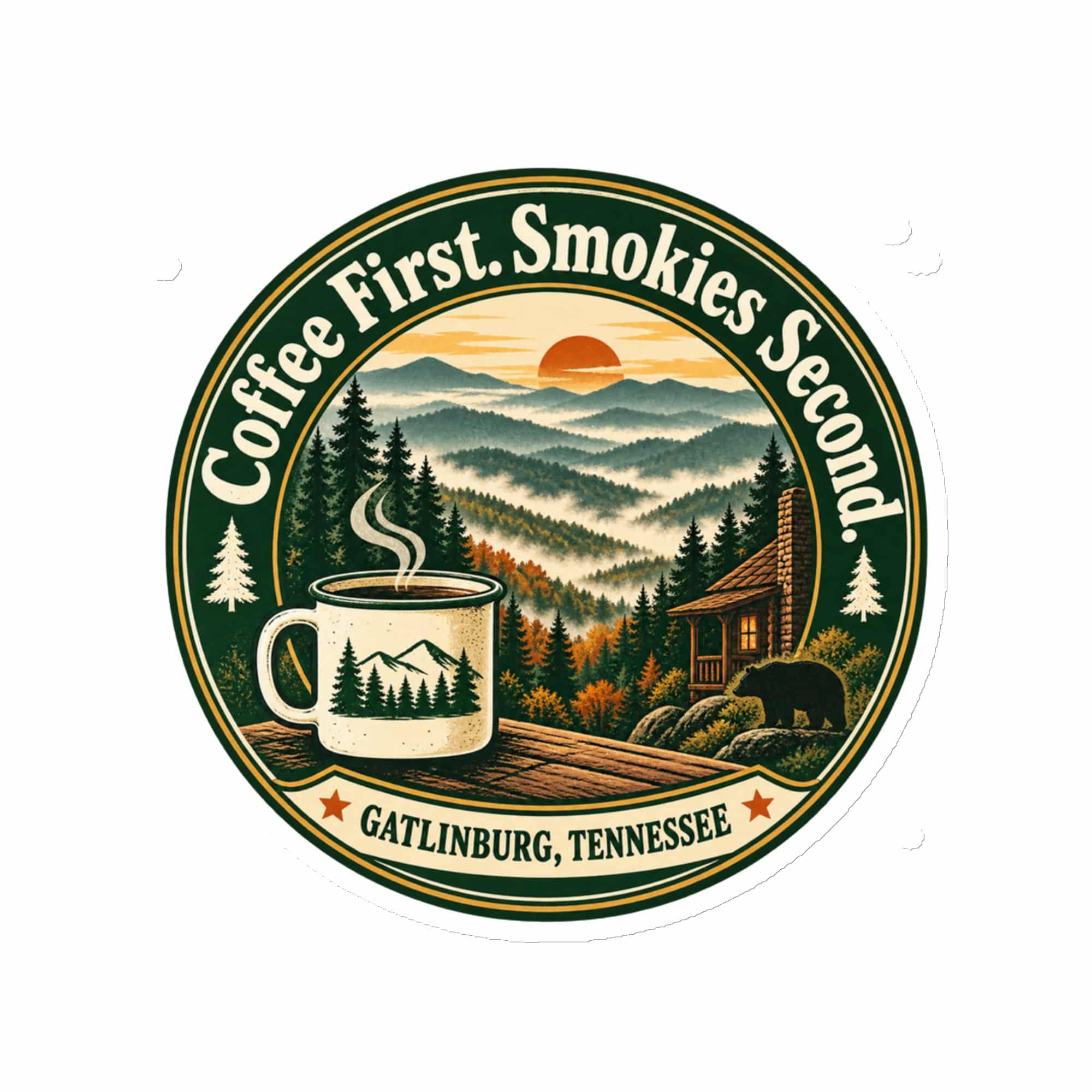 Gatlinburg and the Smokies Die-Cut Magnet: Coffee First. Smokies Second, Vintage Round Badge
