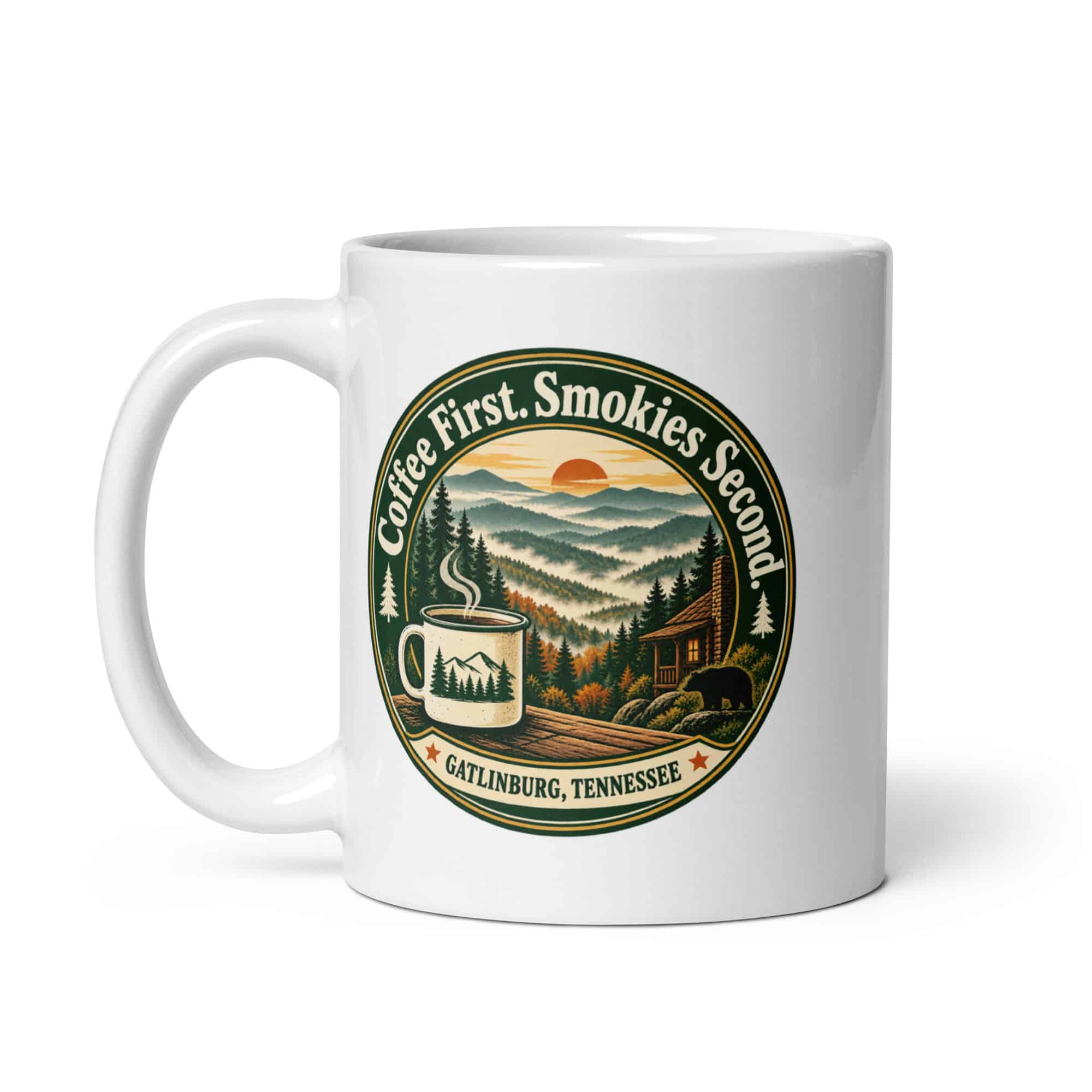 Gatlinburg and the Smokies White Ceramic Coffee Mug: Coffee First. Smokies Second, Vintage Round Badge