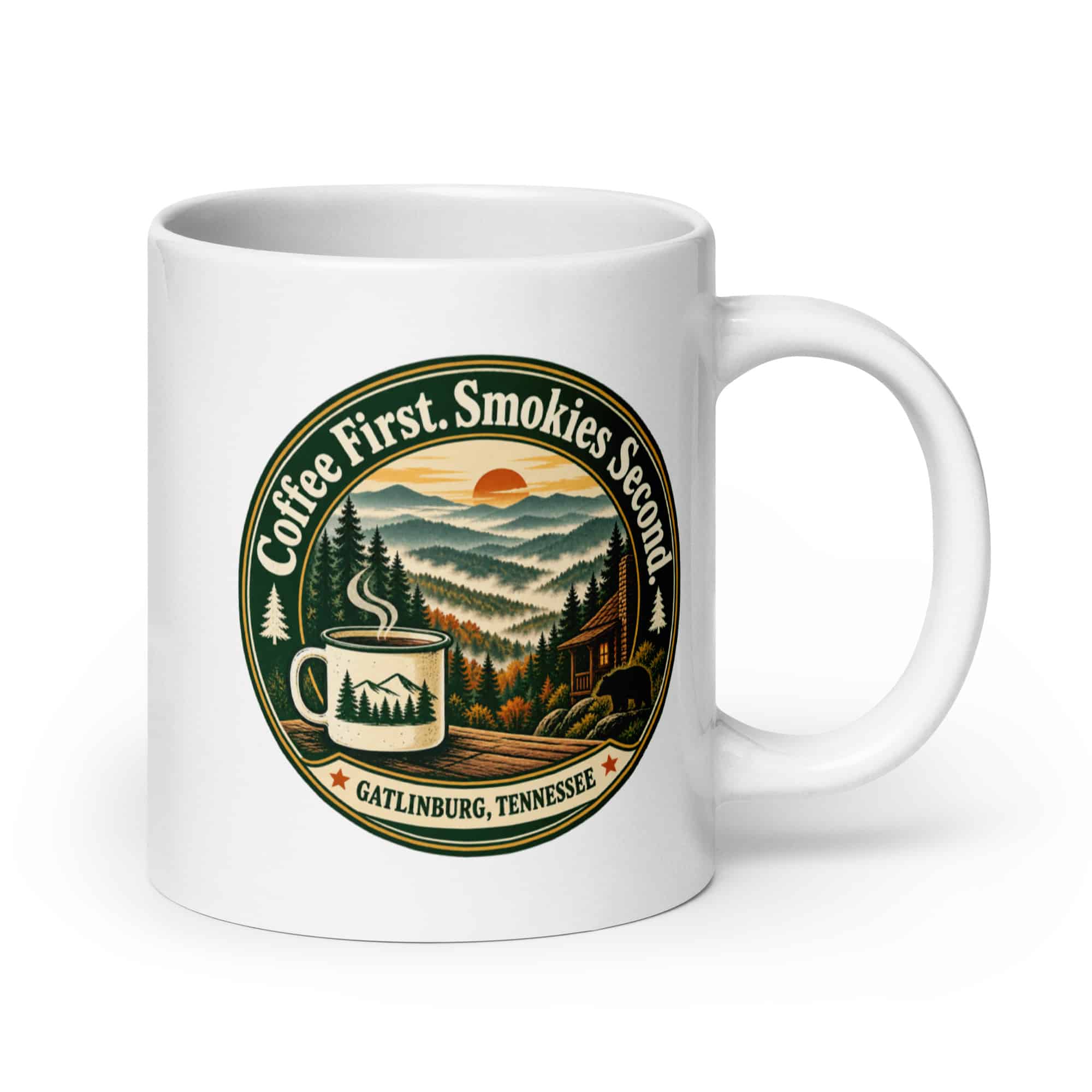 Gatlinburg and the Smokies White Ceramic Coffee Mug: Coffee First. Smokies Second, Vintage Round Badge