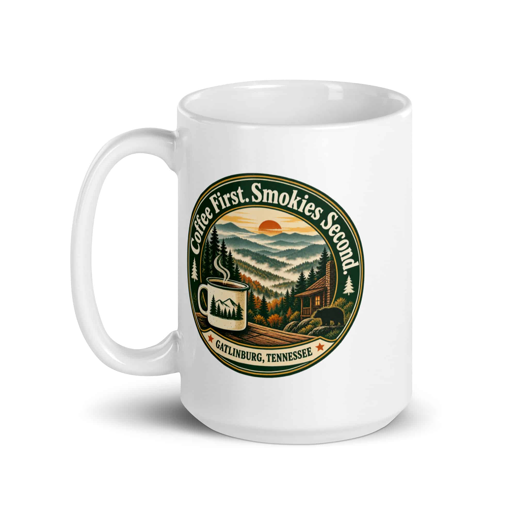 Gatlinburg and the Smokies White Ceramic Coffee Mug: Coffee First. Smokies Second, Vintage Round Badge