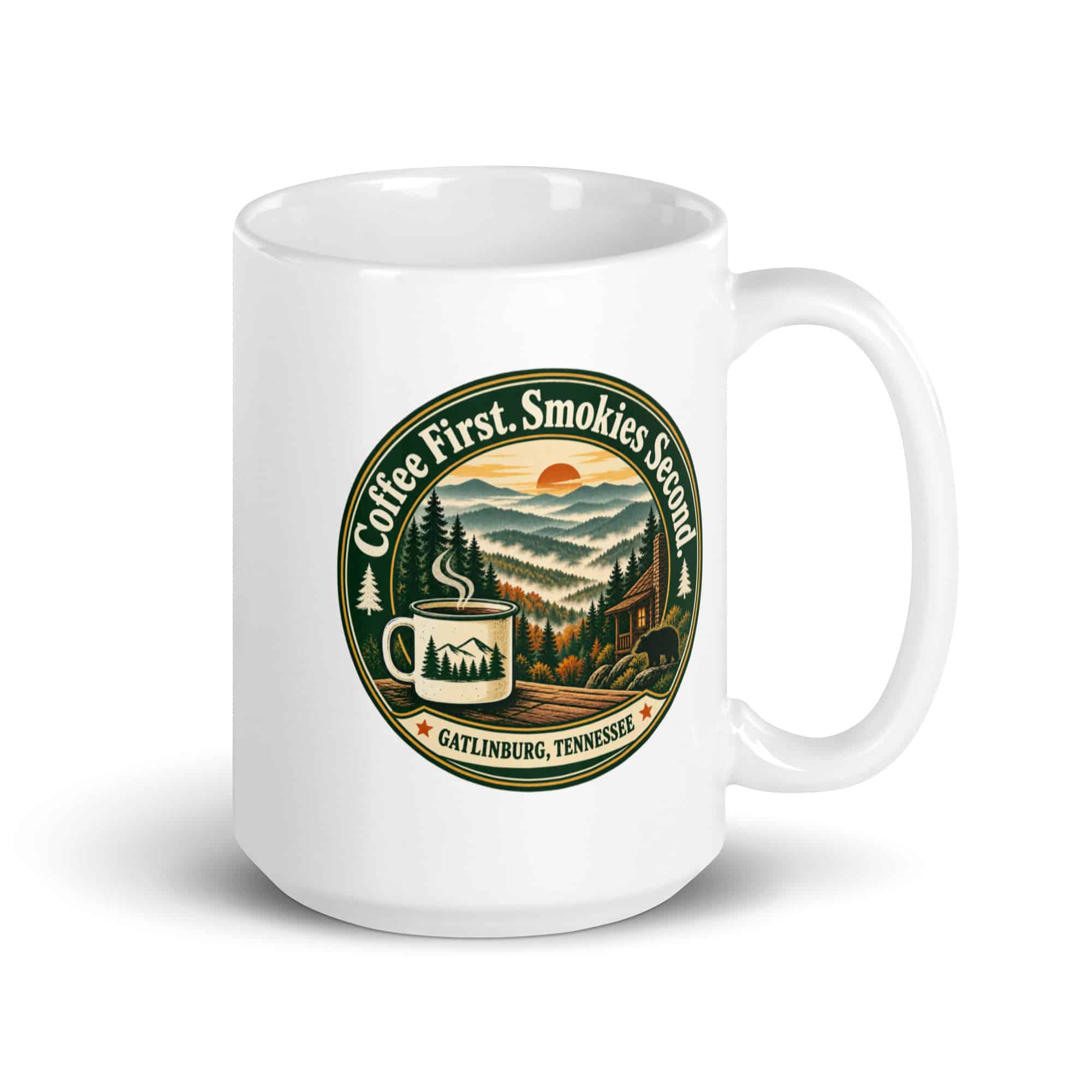 Gatlinburg and the Smokies White Ceramic Coffee Mug: Coffee First. Smokies Second, Vintage Round Badge