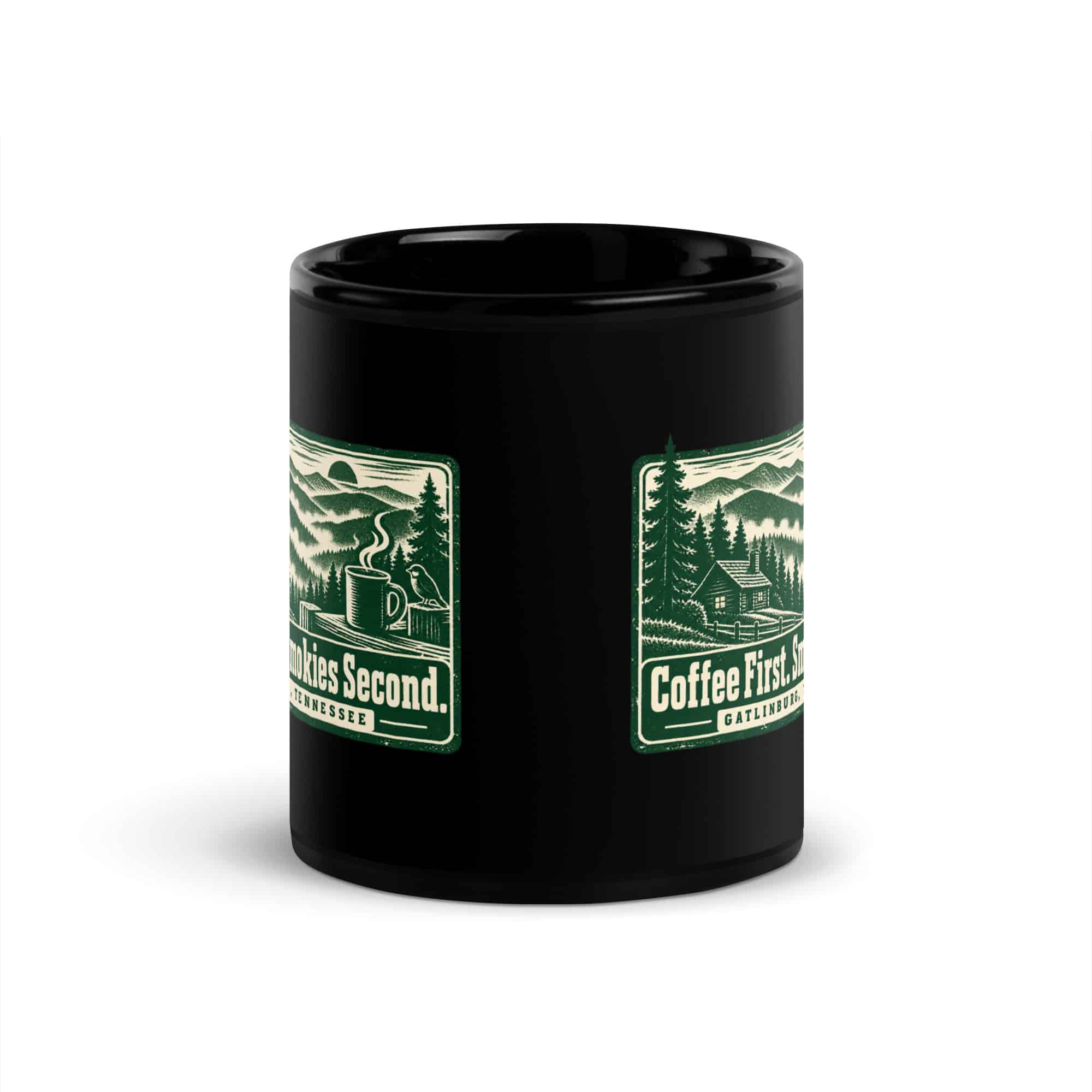 Gatlinburg and the Smokies Black Coffee Mug: Coffee First. Smokies Second, Forest Ink Stamp