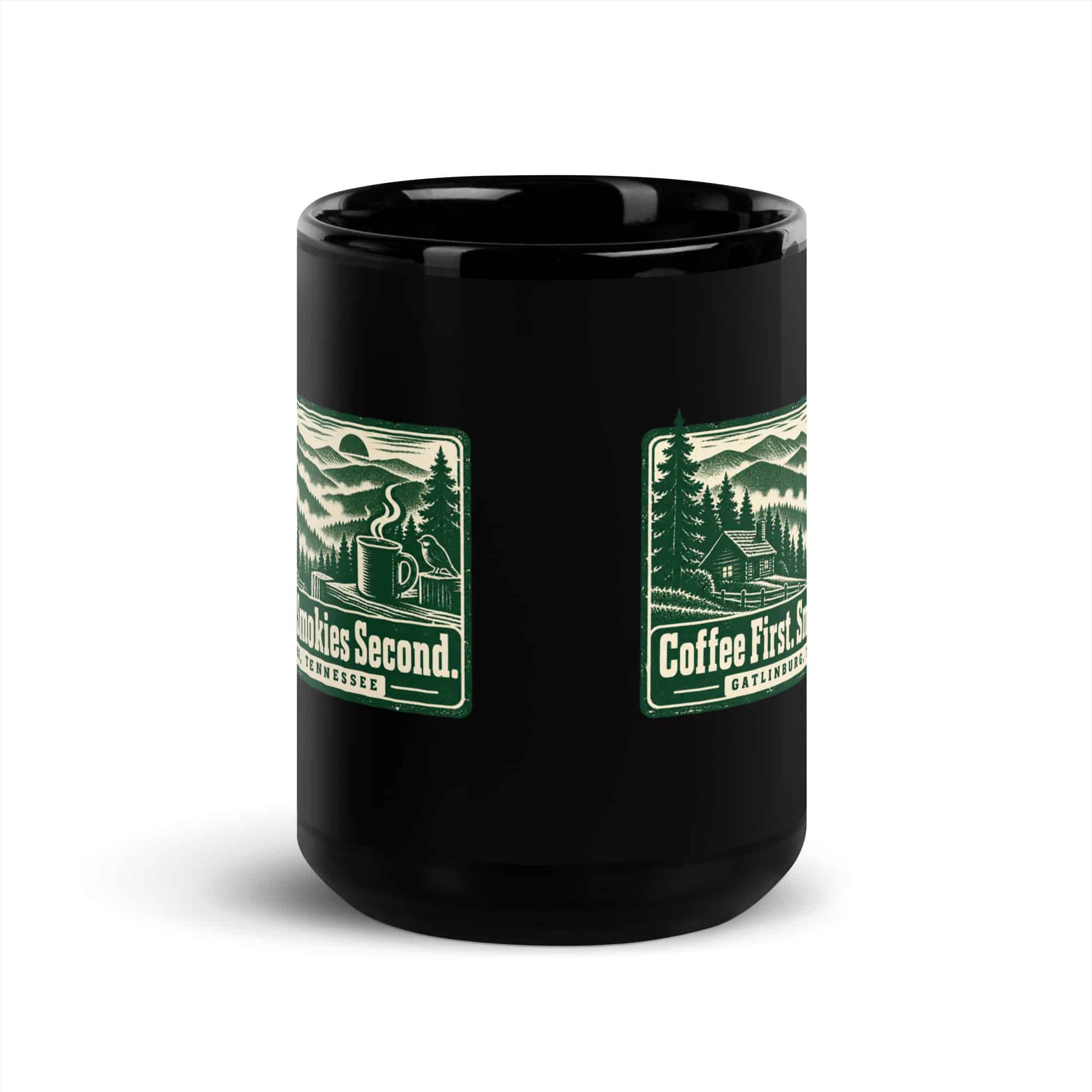 Gatlinburg and the Smokies Black Coffee Mug: Coffee First. Smokies Second, Forest Ink Stamp