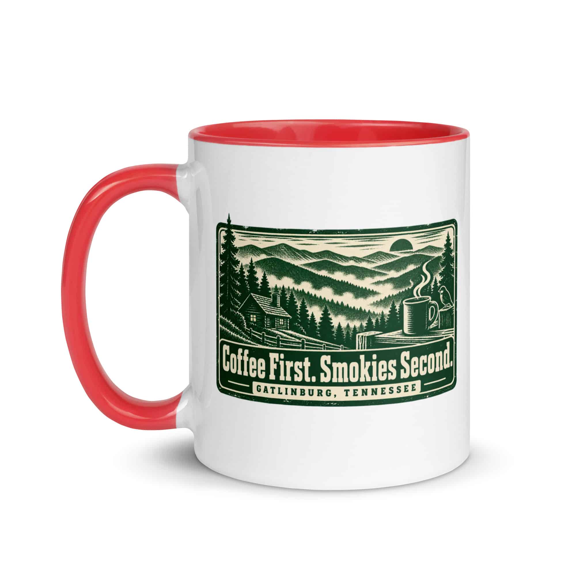 Gatlinburg and the Smokies Color Inside Coffee Mug: Coffee First. Smokies Second, Forest Ink Stamp