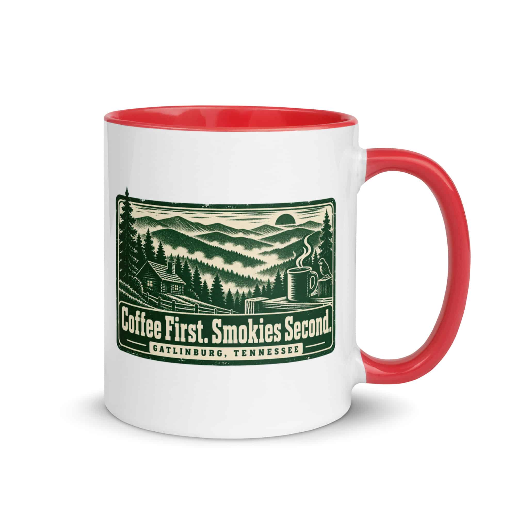 Gatlinburg and the Smokies Color Inside Coffee Mug: Coffee First. Smokies Second, Forest Ink Stamp