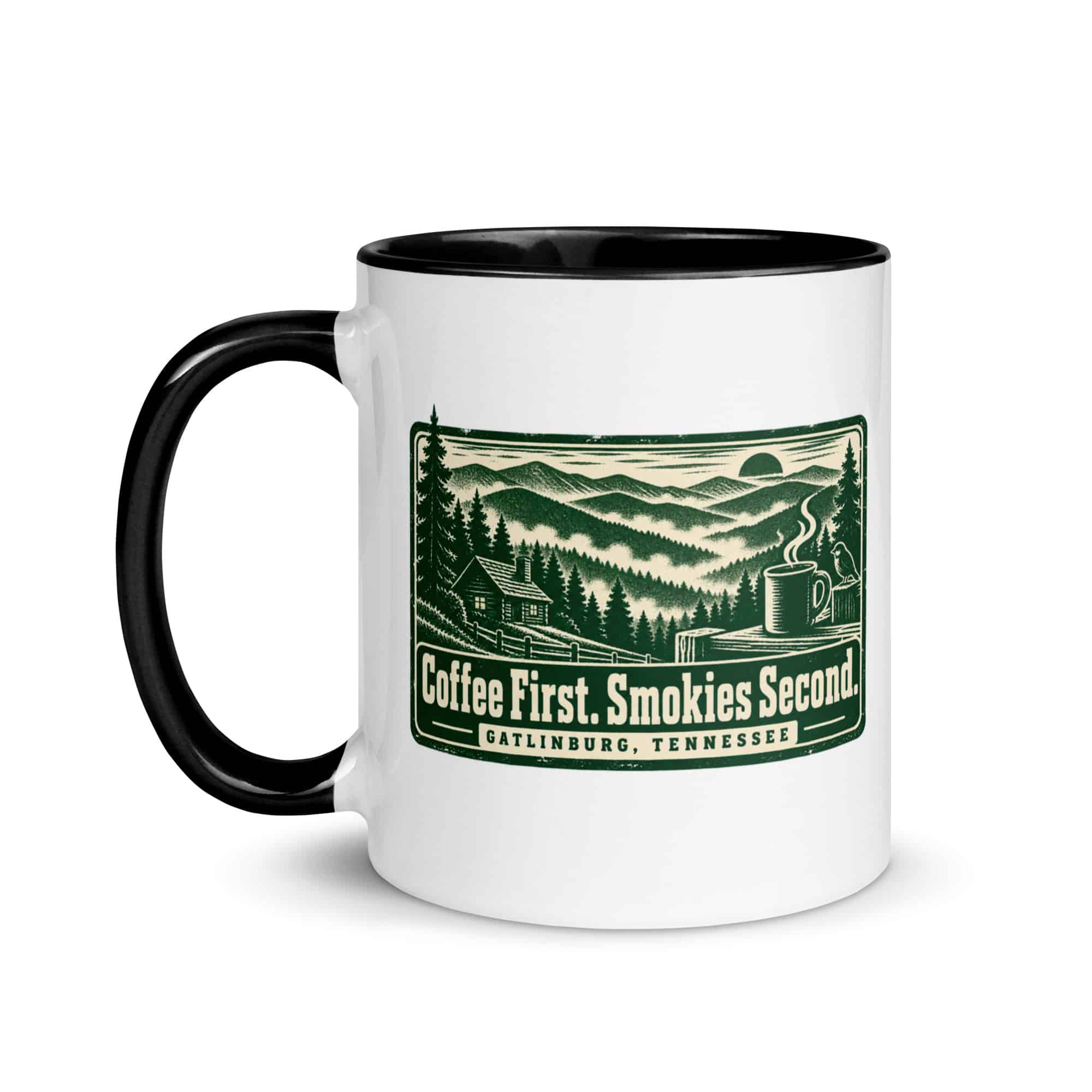 Gatlinburg and the Smokies Color Inside Coffee Mug: Coffee First. Smokies Second, Forest Ink Stamp