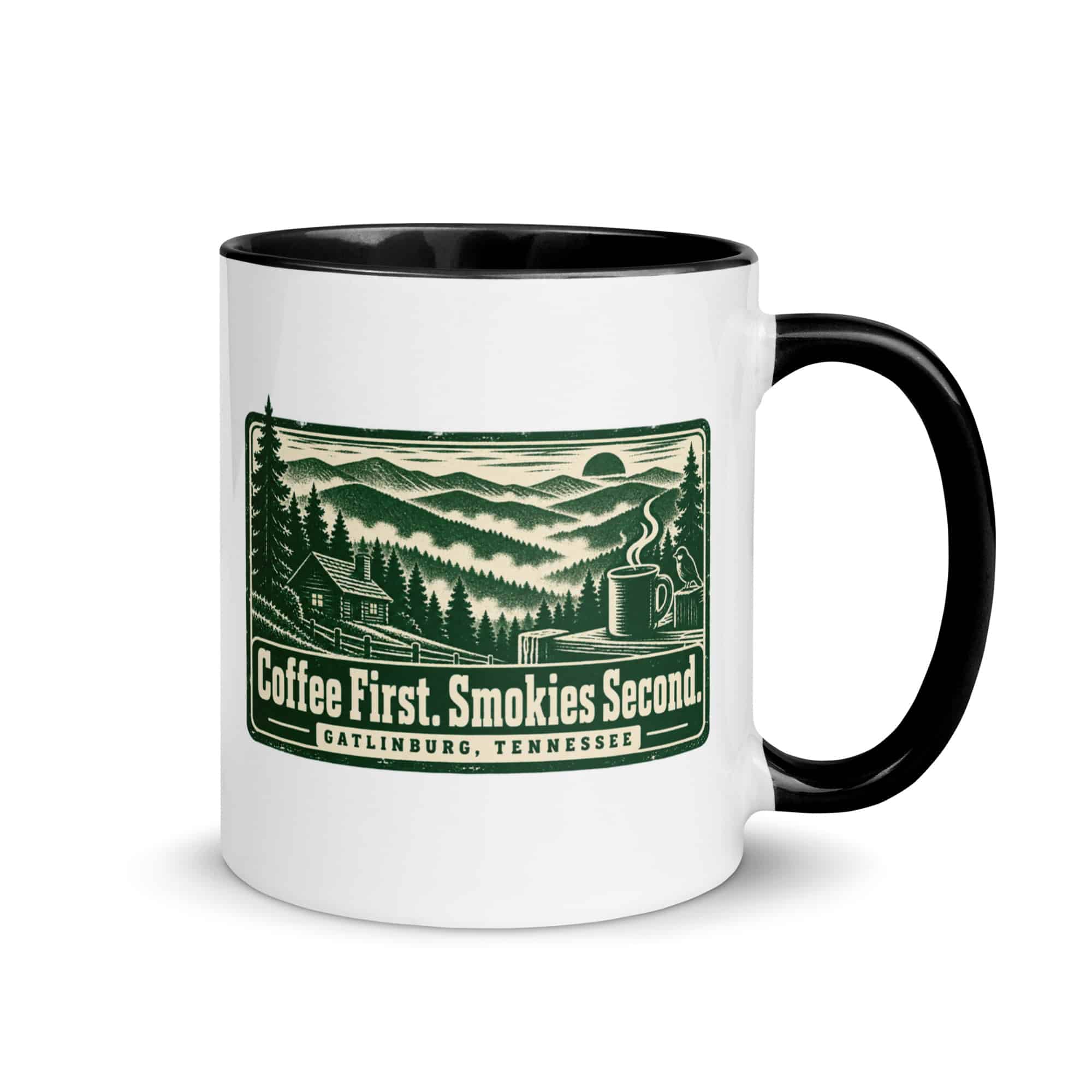 Gatlinburg and the Smokies Color Inside Coffee Mug: Coffee First. Smokies Second, Forest Ink Stamp