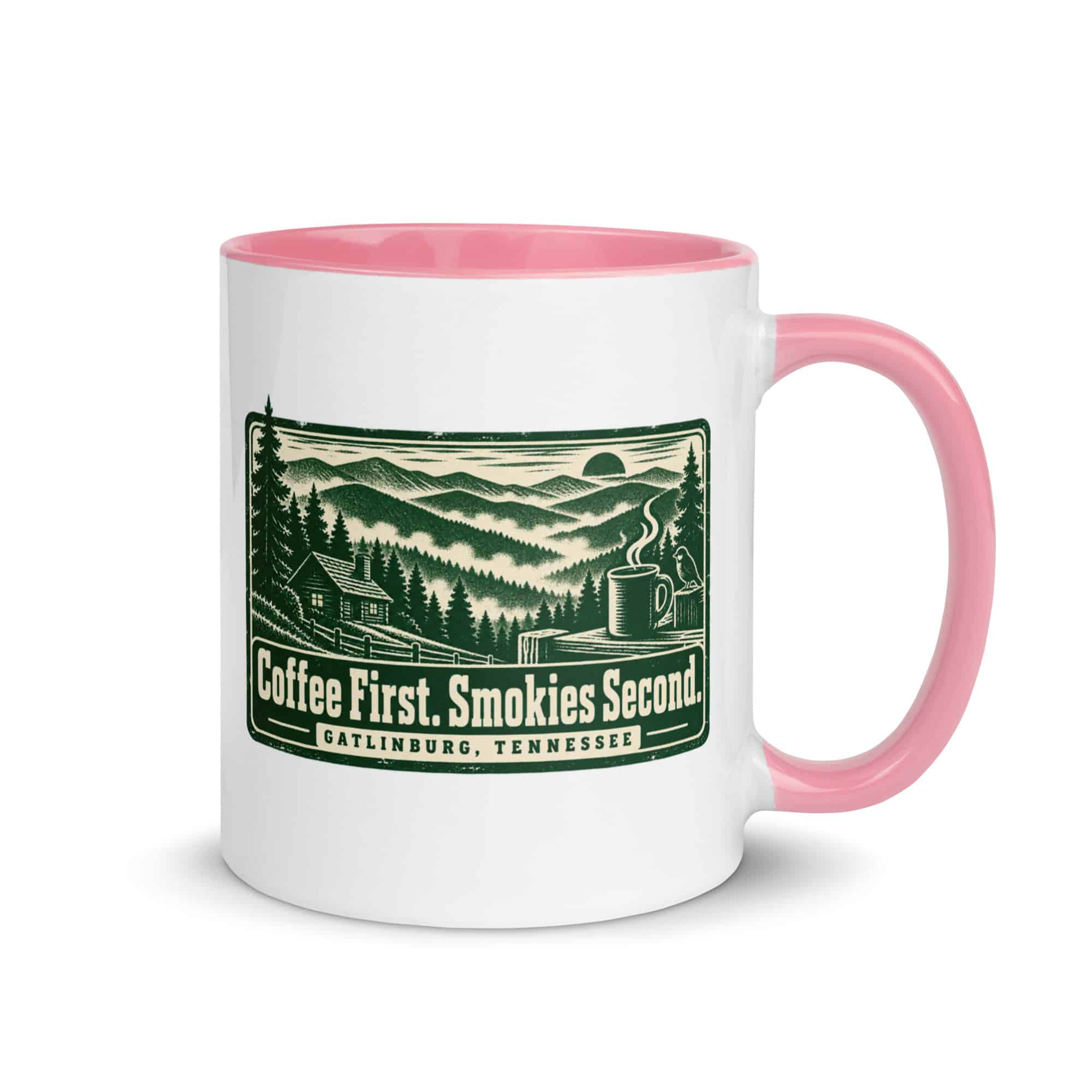 Gatlinburg and the Smokies Color Inside Coffee Mug: Coffee First. Smokies Second, Forest Ink Stamp