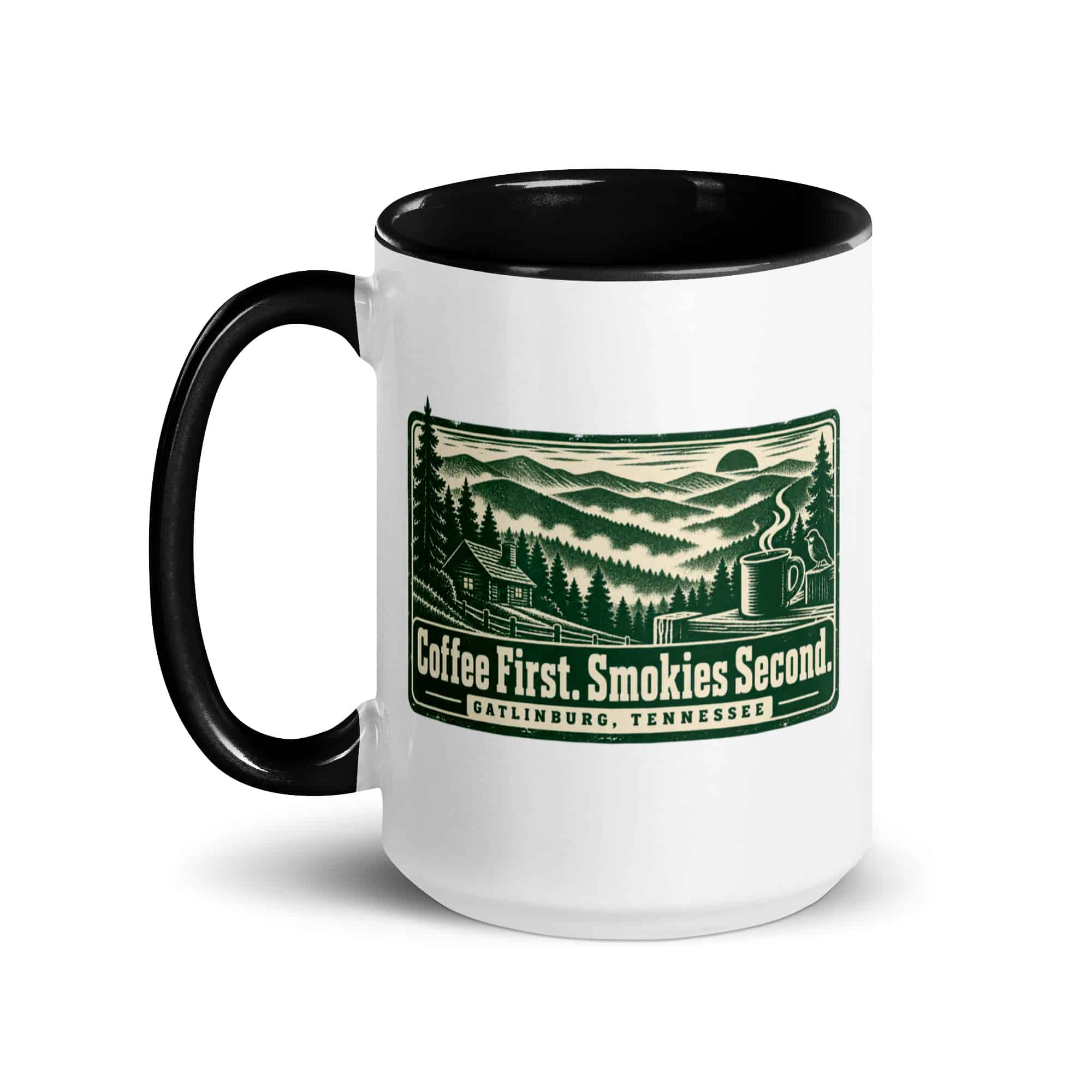 Gatlinburg and the Smokies Color Inside Coffee Mug: Coffee First. Smokies Second, Forest Ink Stamp