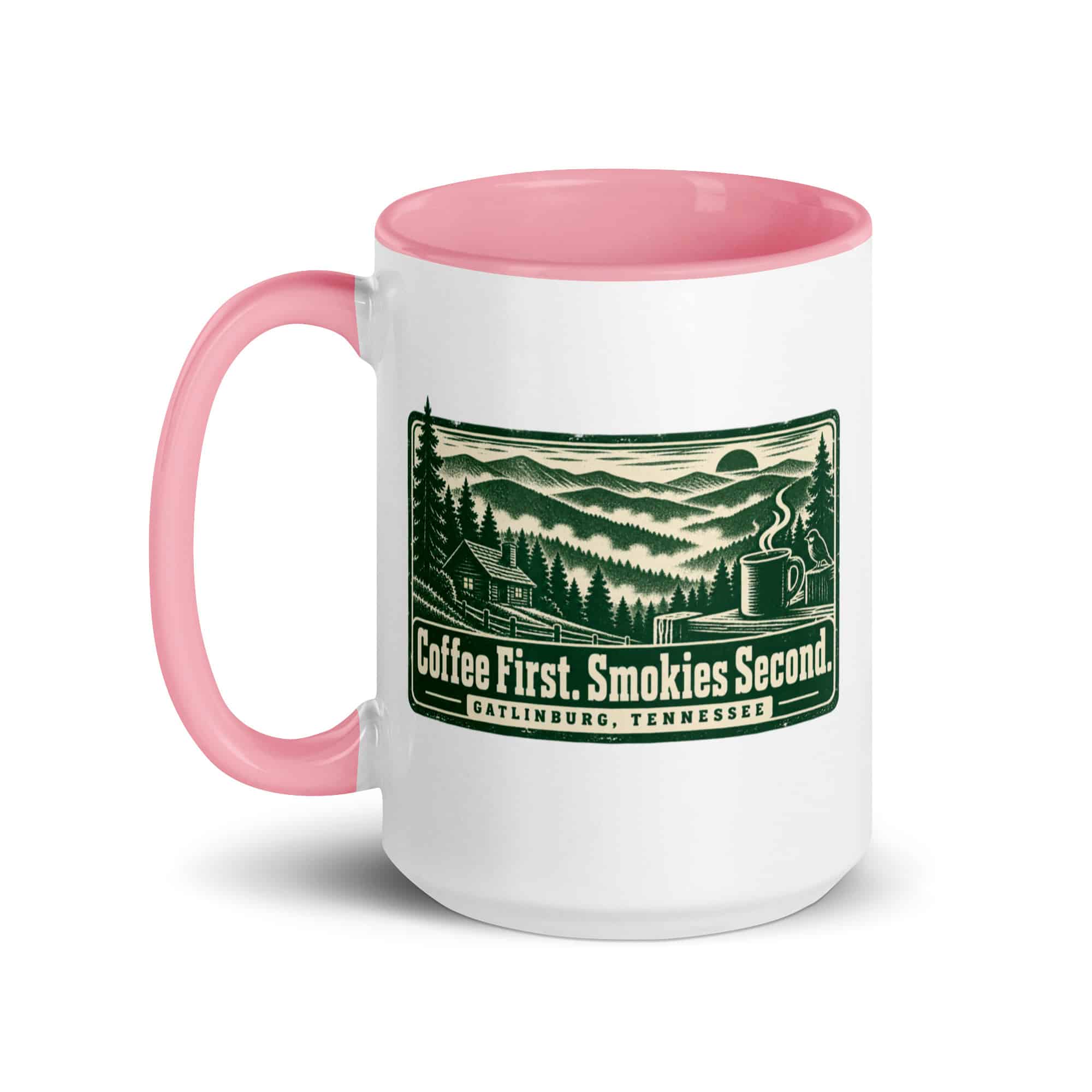 Gatlinburg and the Smokies Color Inside Coffee Mug: Coffee First. Smokies Second, Forest Ink Stamp