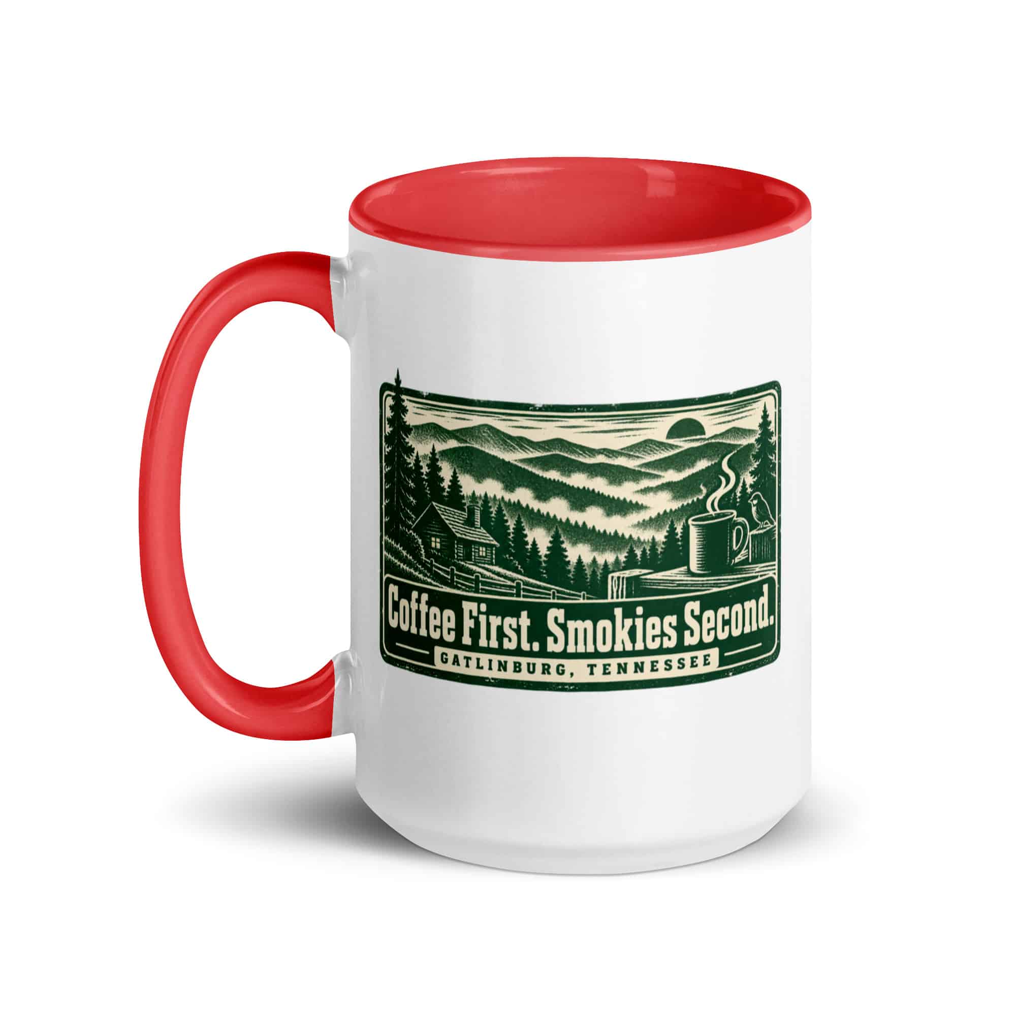 Gatlinburg and the Smokies Color Inside Coffee Mug: Coffee First. Smokies Second, Forest Ink Stamp