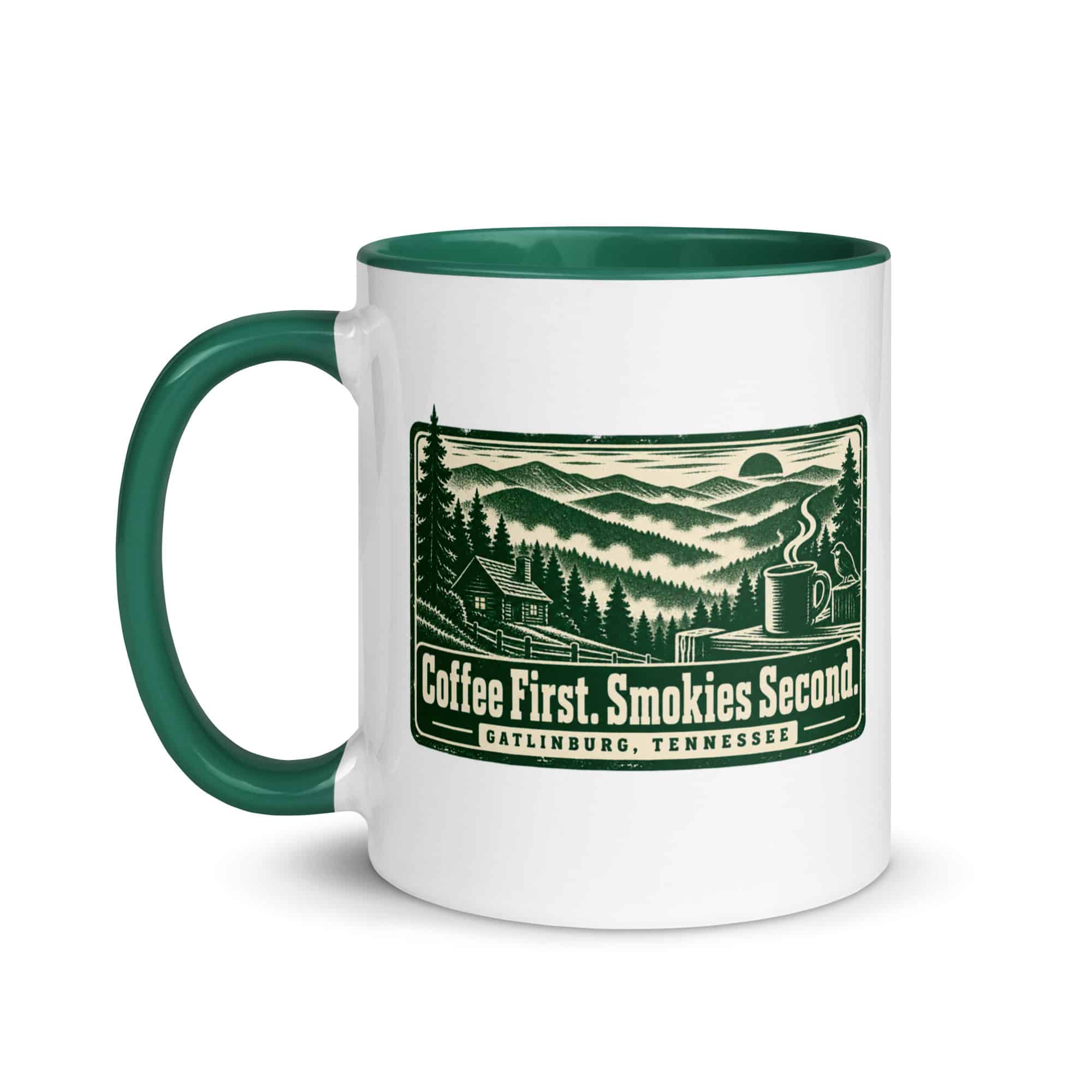 Gatlinburg and the Smokies Color Inside Coffee Mug: Coffee First. Smokies Second, Forest Ink Stamp