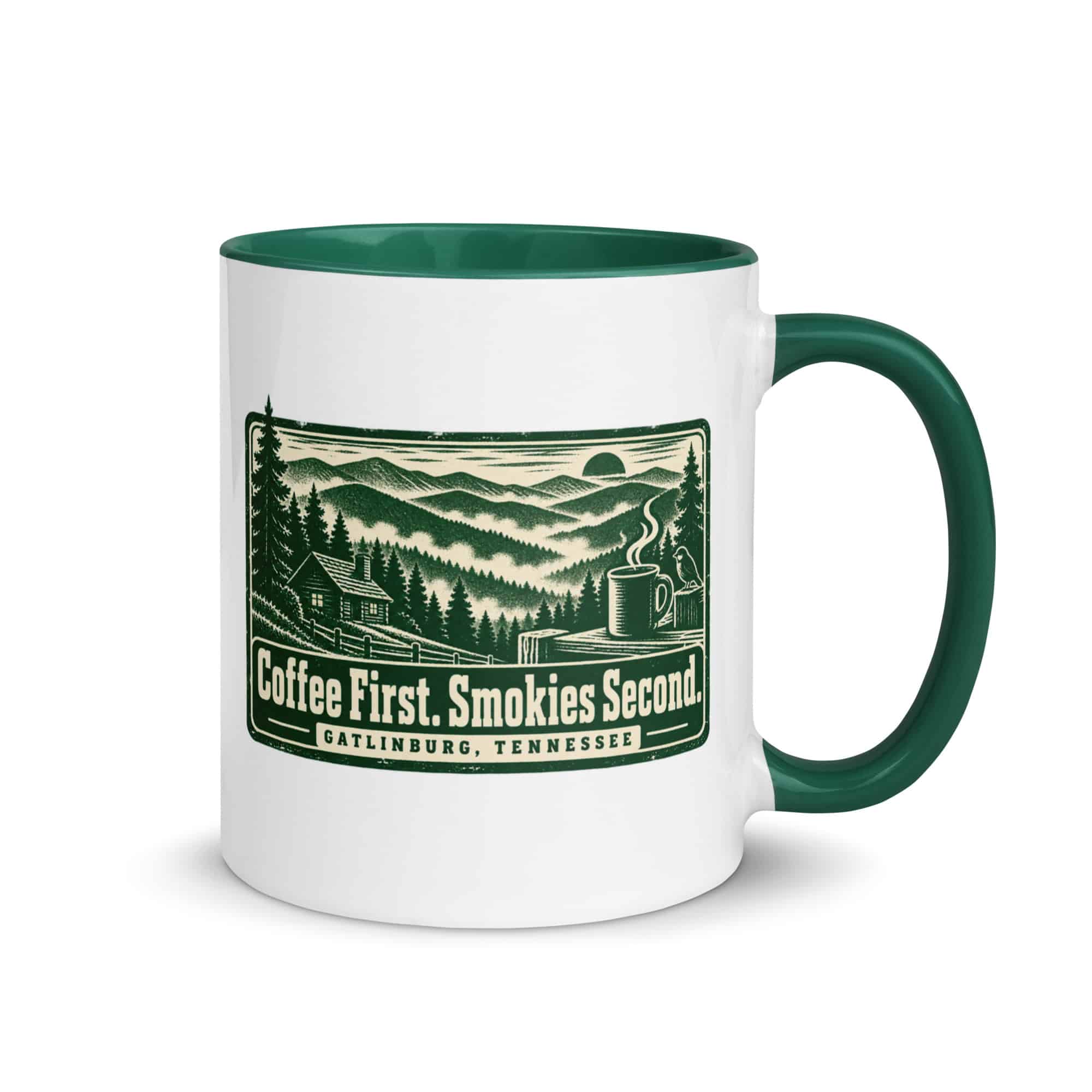 Gatlinburg and the Smokies Color Inside Coffee Mug: Coffee First. Smokies Second, Forest Ink Stamp