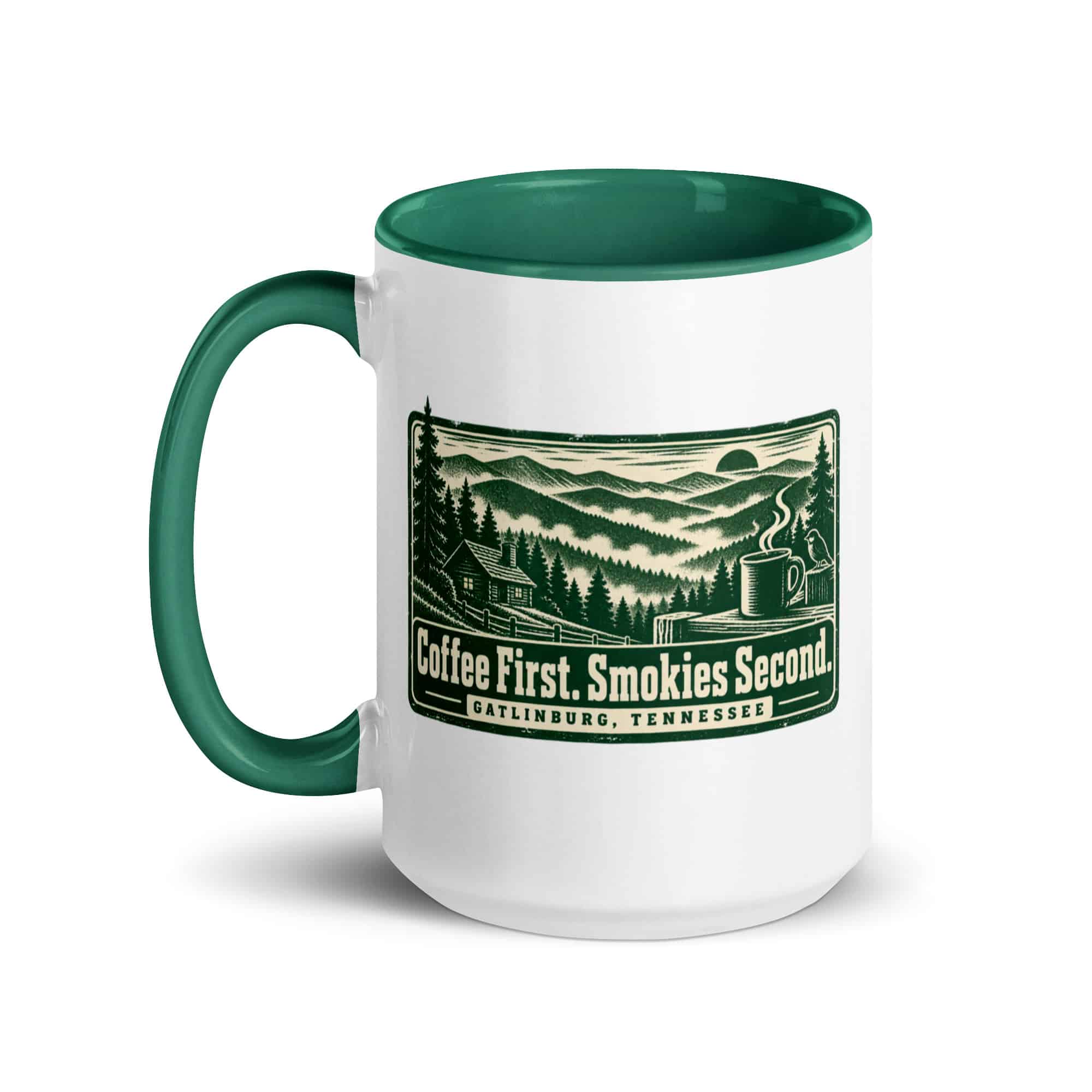 Gatlinburg and the Smokies Color Inside Coffee Mug: Coffee First. Smokies Second, Forest Ink Stamp