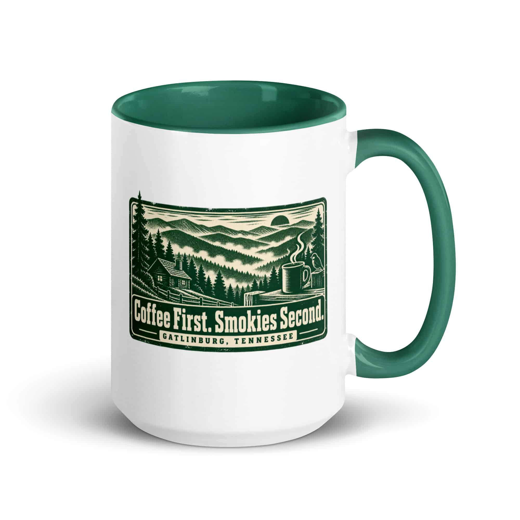 Gatlinburg and the Smokies Color Inside Coffee Mug: Coffee First. Smokies Second, Forest Ink Stamp