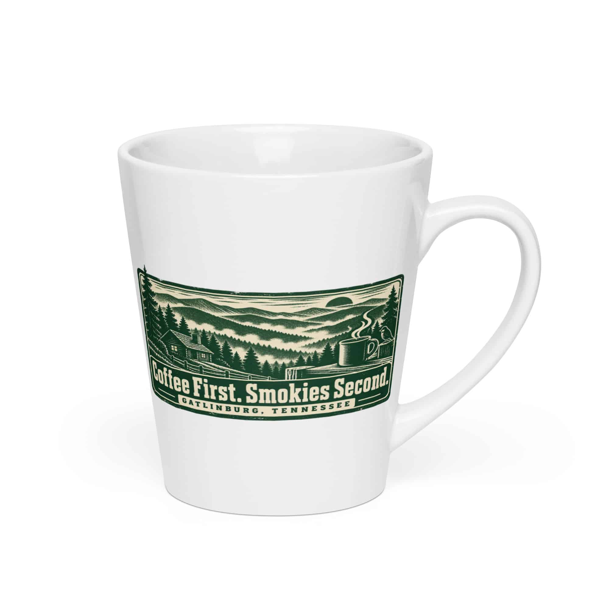 Gatlinburg and the Smokies Latte Mug: Coffee First. Smokies Second, Forest Ink Stamp