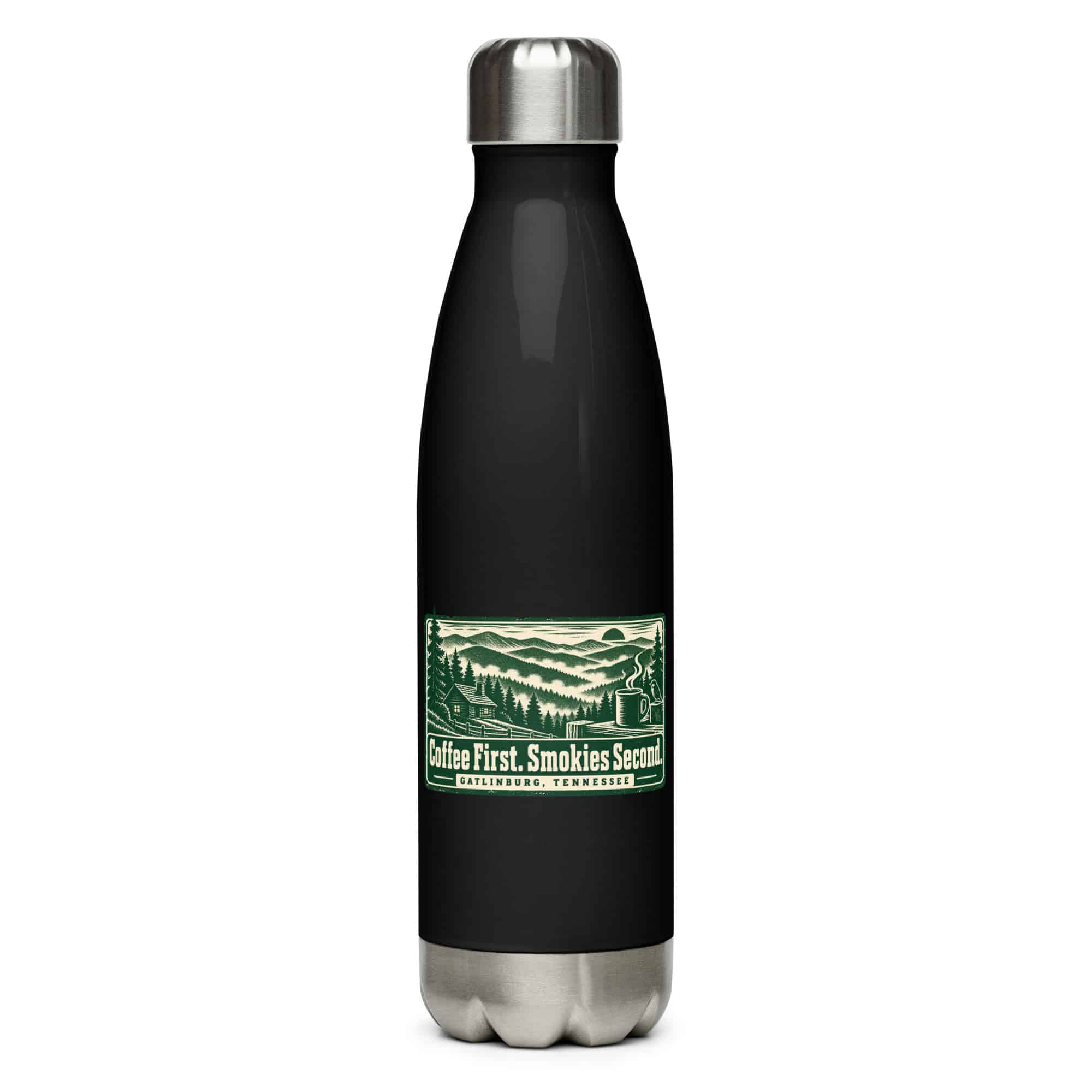 Gatlinburg and the Smokies Stainless Steel Water Bottle: Coffee First. Smokies Second, Forest Ink Stamp