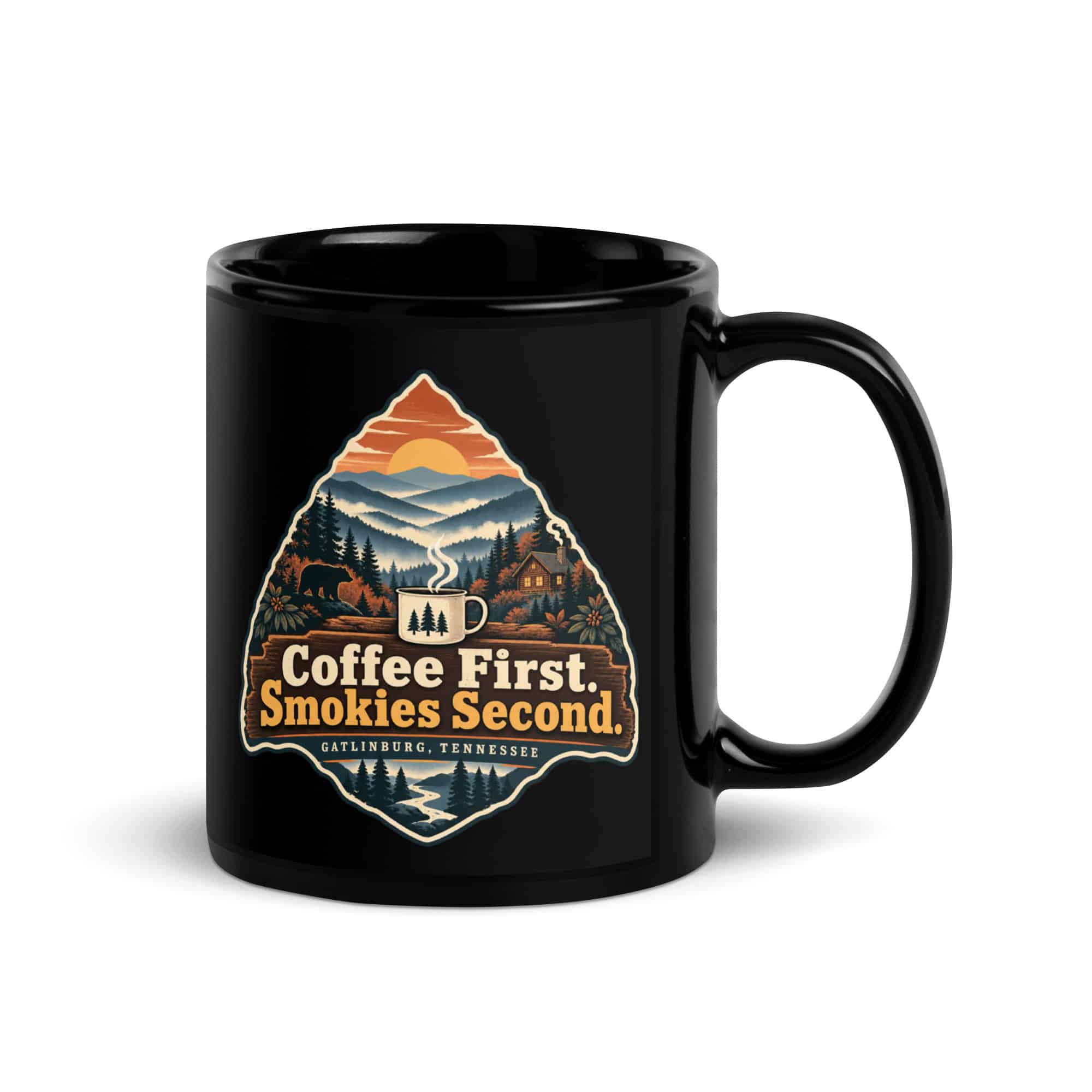 Gatlinburg and the Smokies Black Coffee Mug: Coffee First. Smokies Second, Scenic Shield Badge